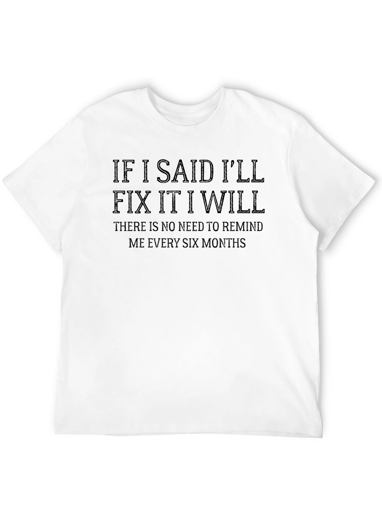 Funny Ill Fix It Black T-Shirt