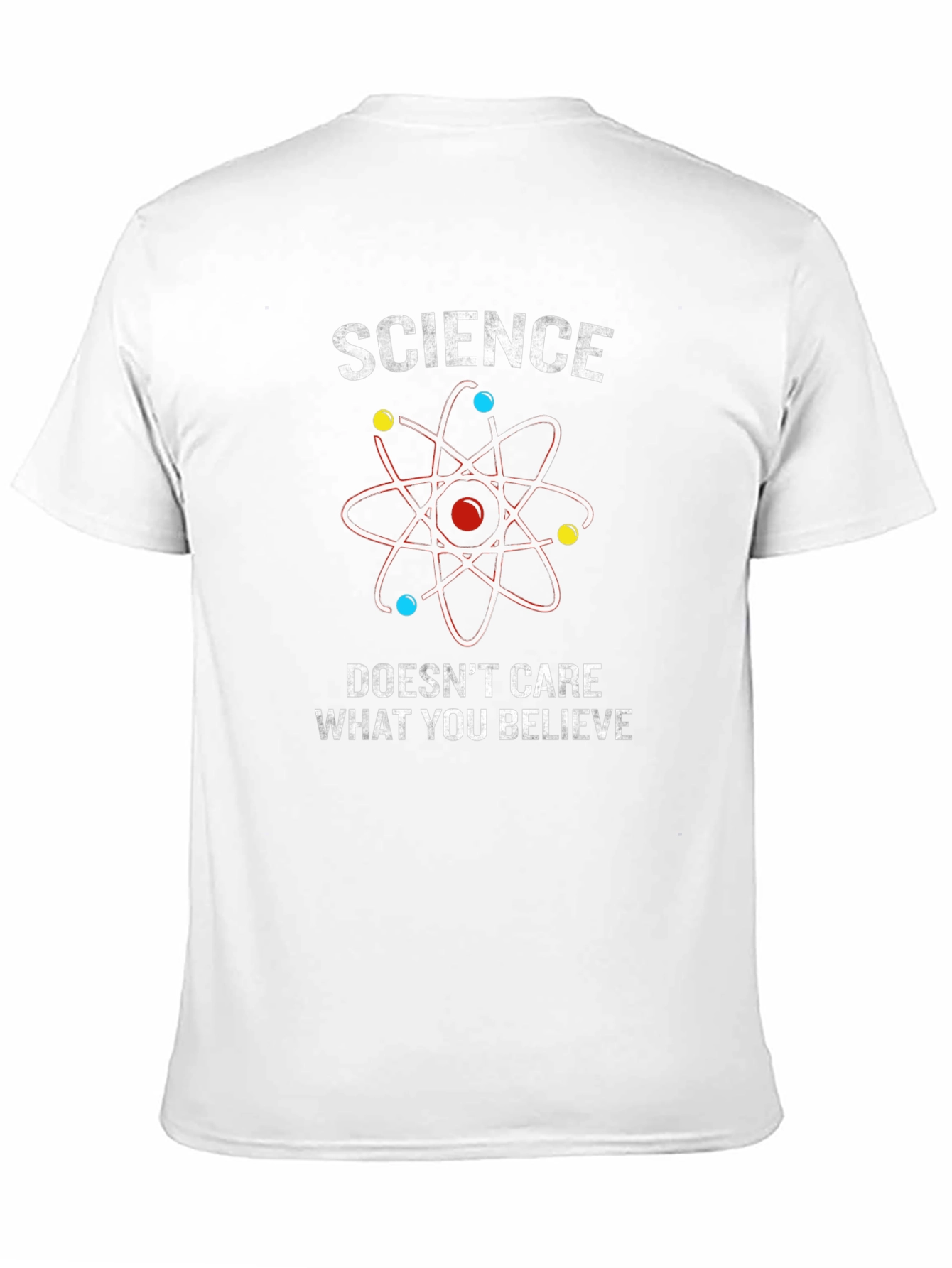 Science Doesnt Care What You Believe T-Shirt