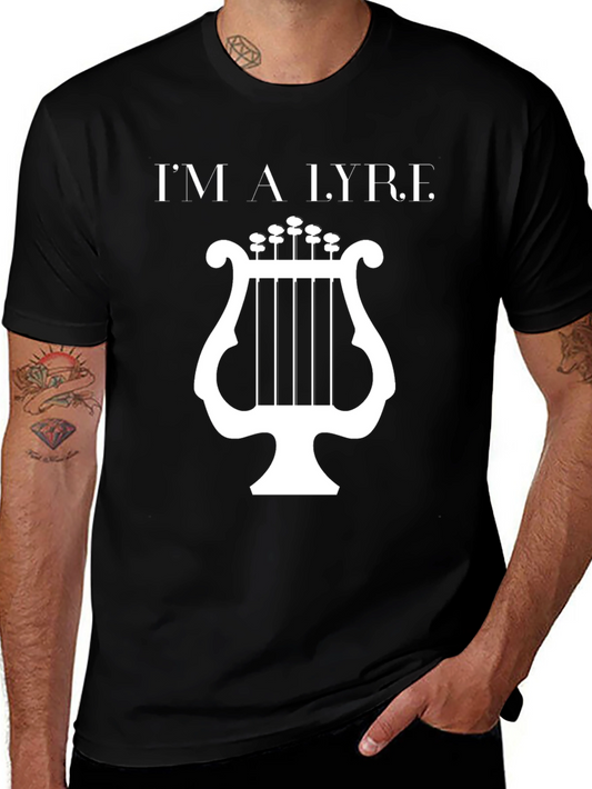 Im a Lyre T-Shirt - Musicians Apparel