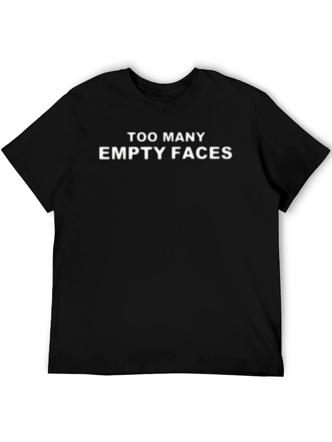 Too Many Empty Faces Graphic Tee