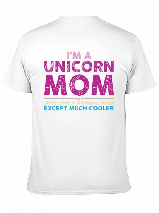 Unicorn Mom T-Shirt - Much Cooler Than Normal!