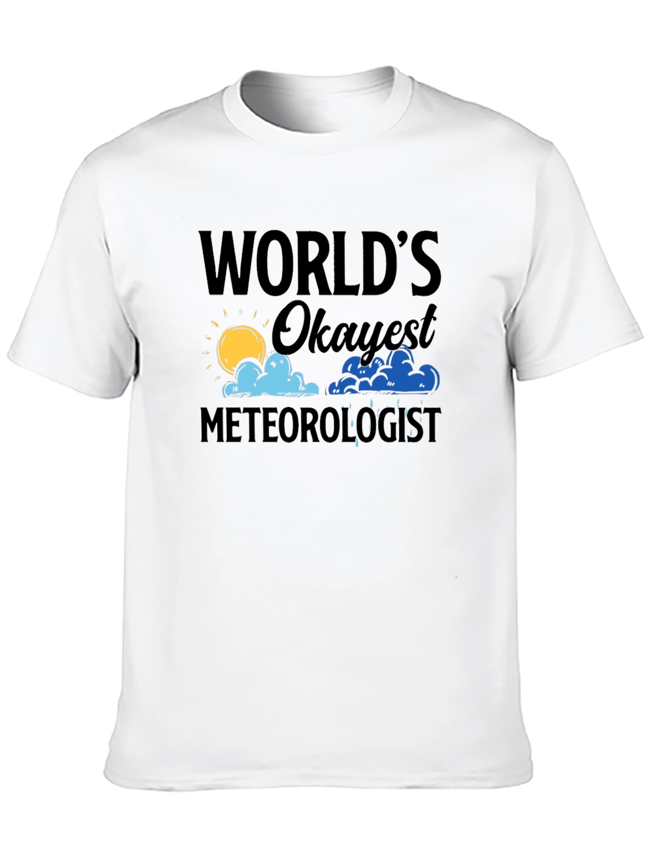 Worlds Okayest Meteorologist Black T-Shirt