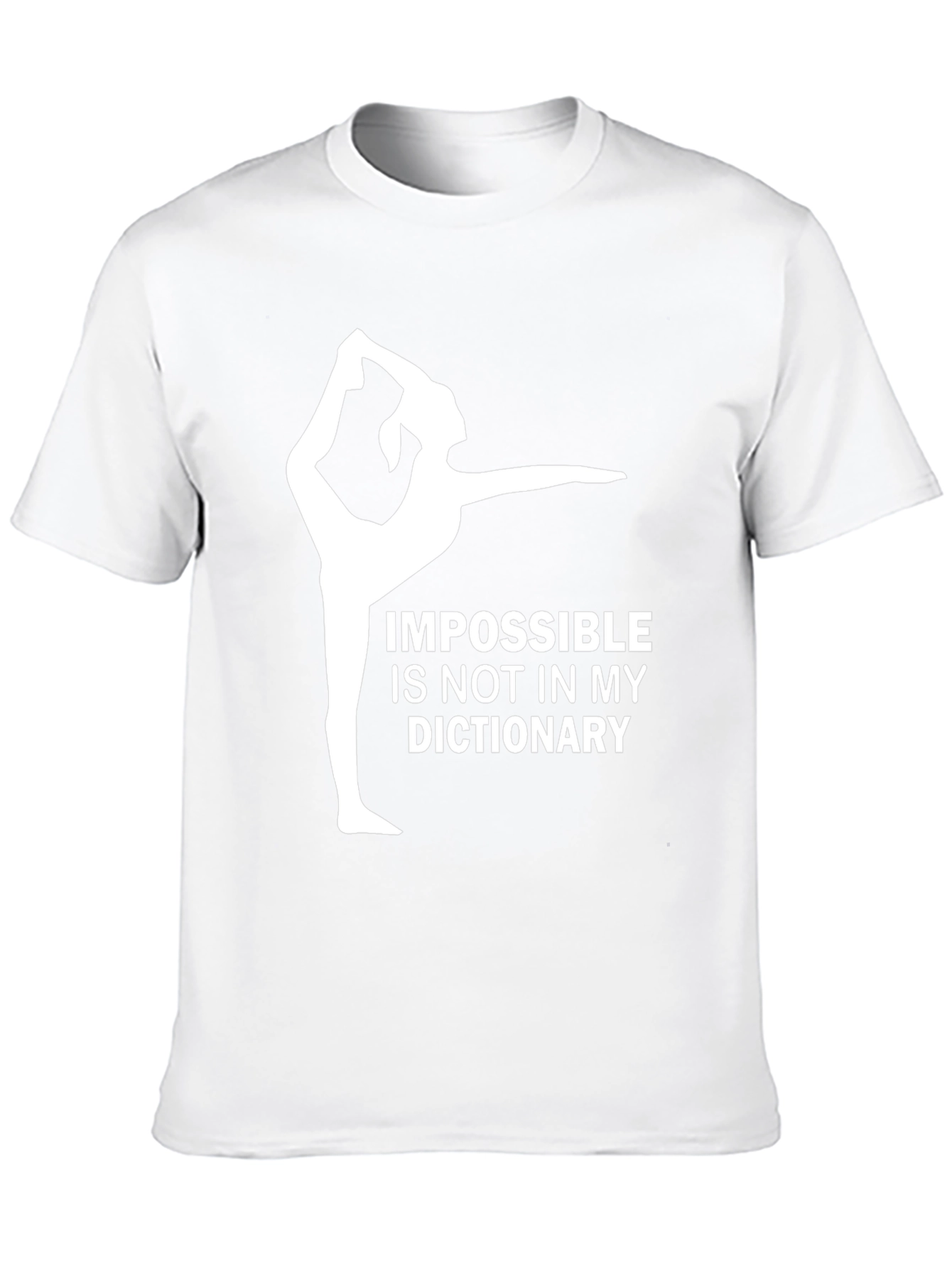 Impossible is Not in My Dictionary Gym Shirt