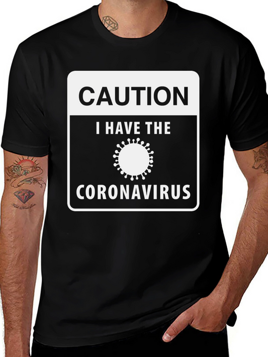 Caution Coronavirus Graphic Tee - Novelty Virus T-Shirt