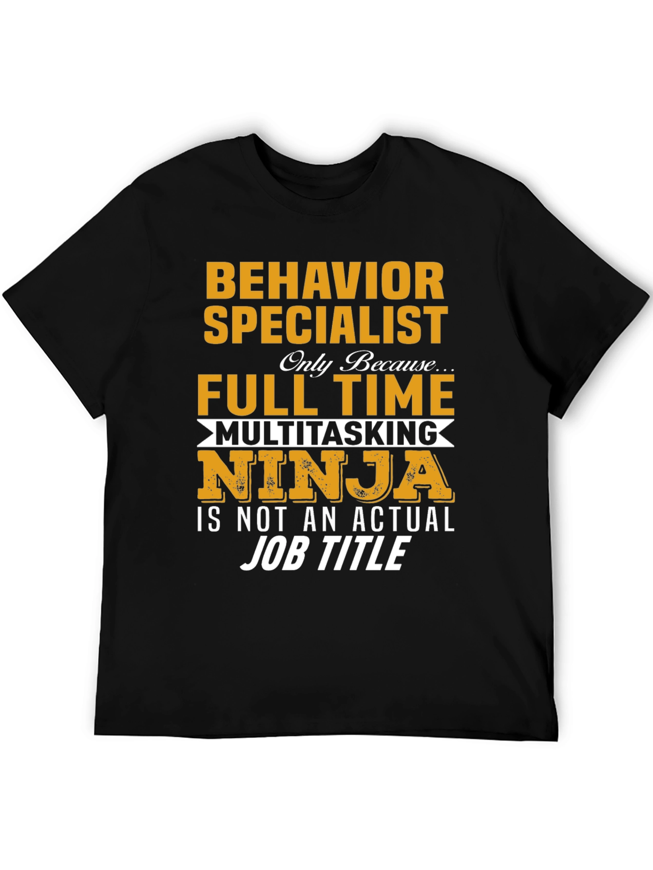 Behavior Specialist T-Shirt