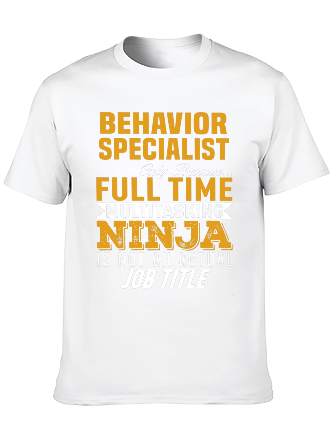 Behavior Specialist T-Shirt