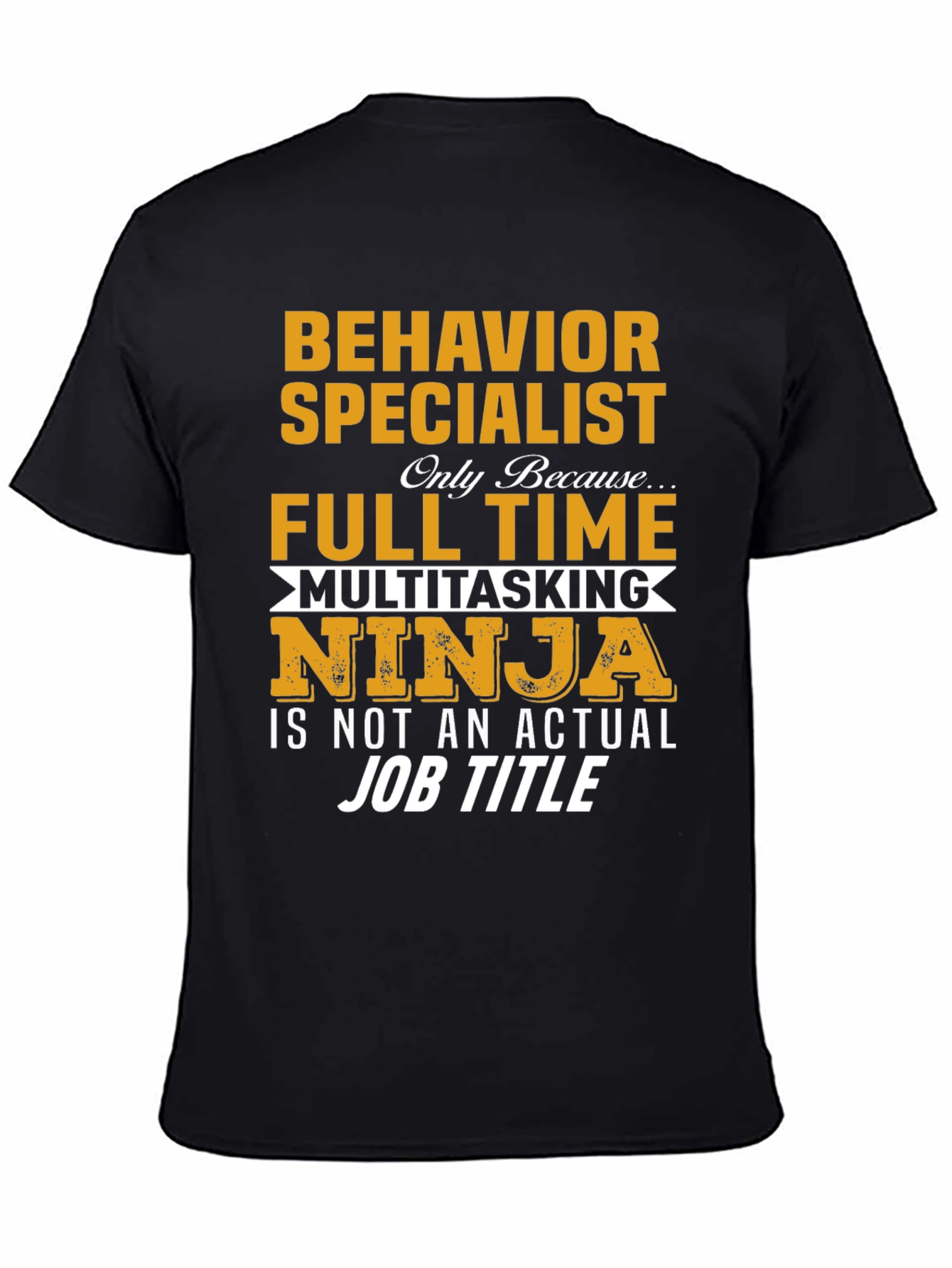Behavior Specialist T-Shirt