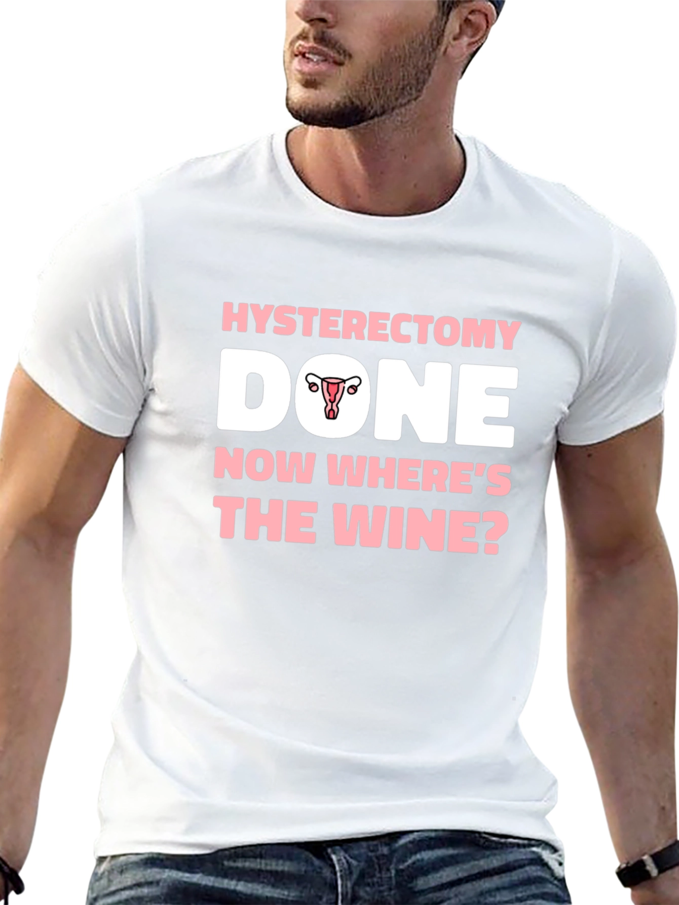 Hysterectomy Done Now Wheres The Wine? T-Shirt