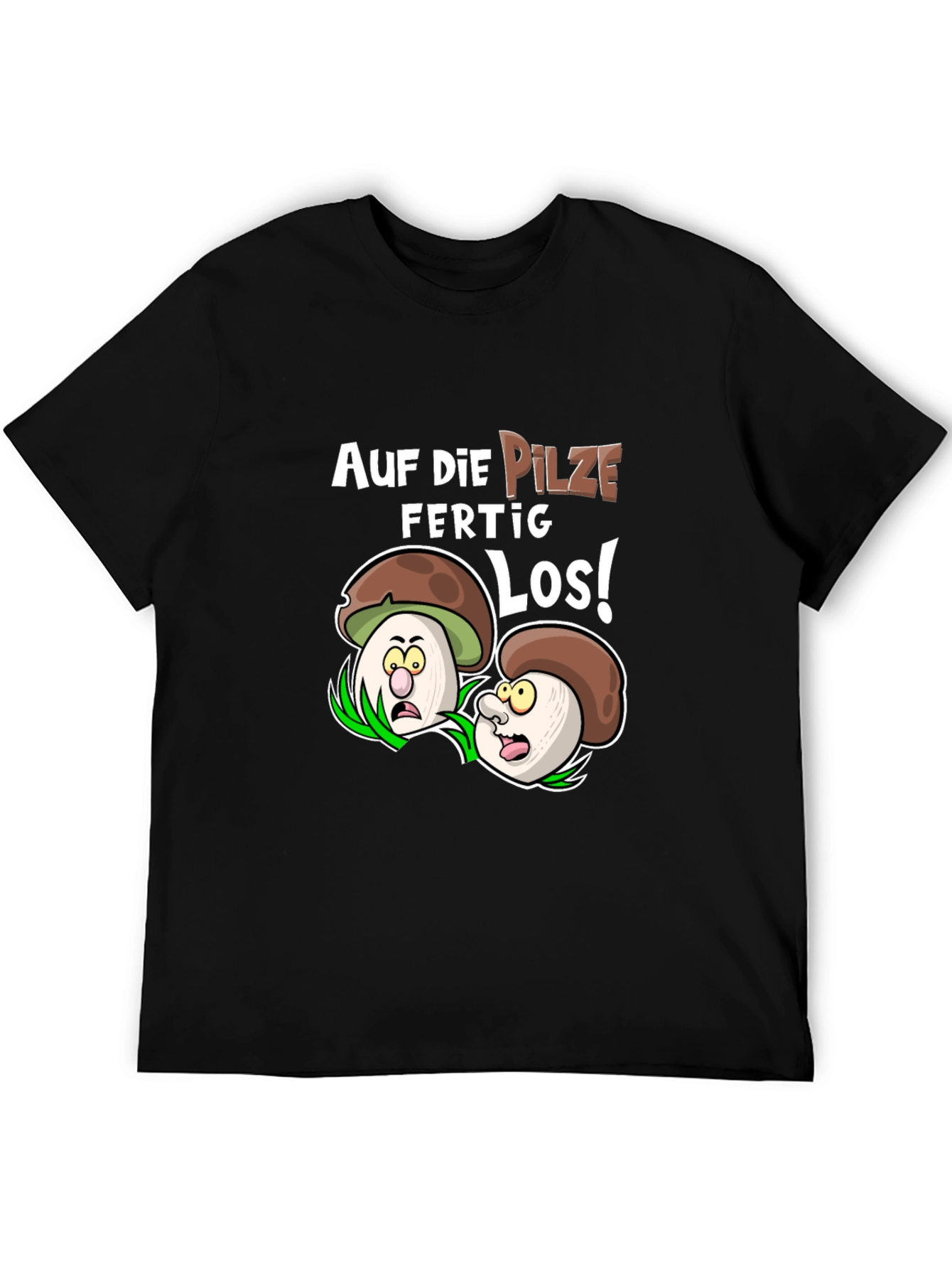 Funny Mushroom T-Shirt - Auf Die Pilze Ready Los!