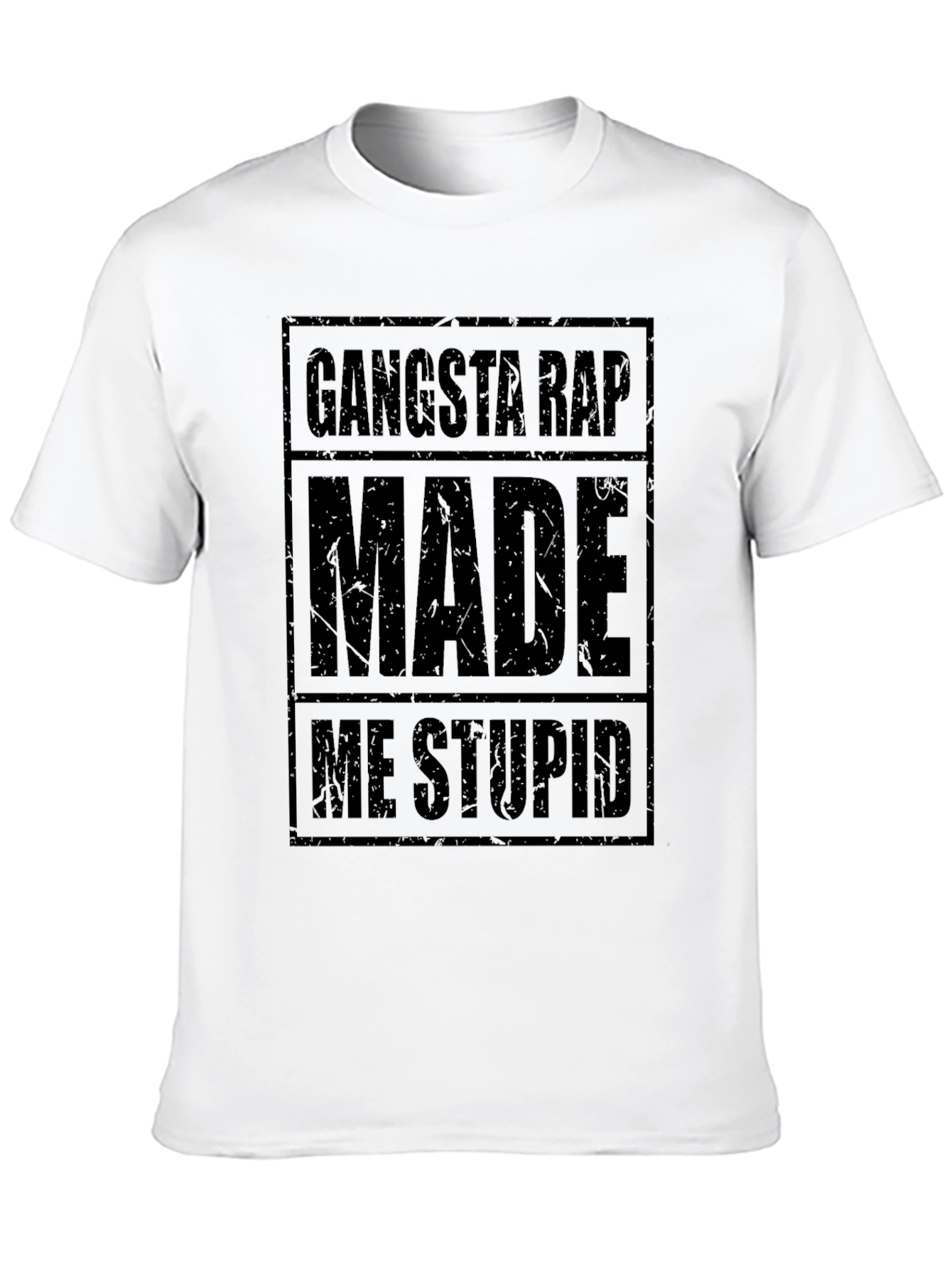 Gangsta Rap Made Me Stupid Graphic T-Shirt