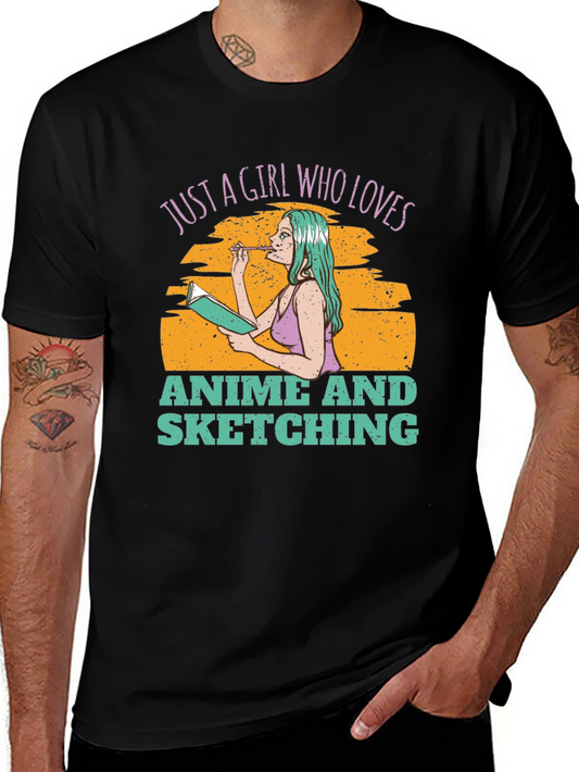 Anime and Sketching T-Shirt - Just a Girl Who Loves...