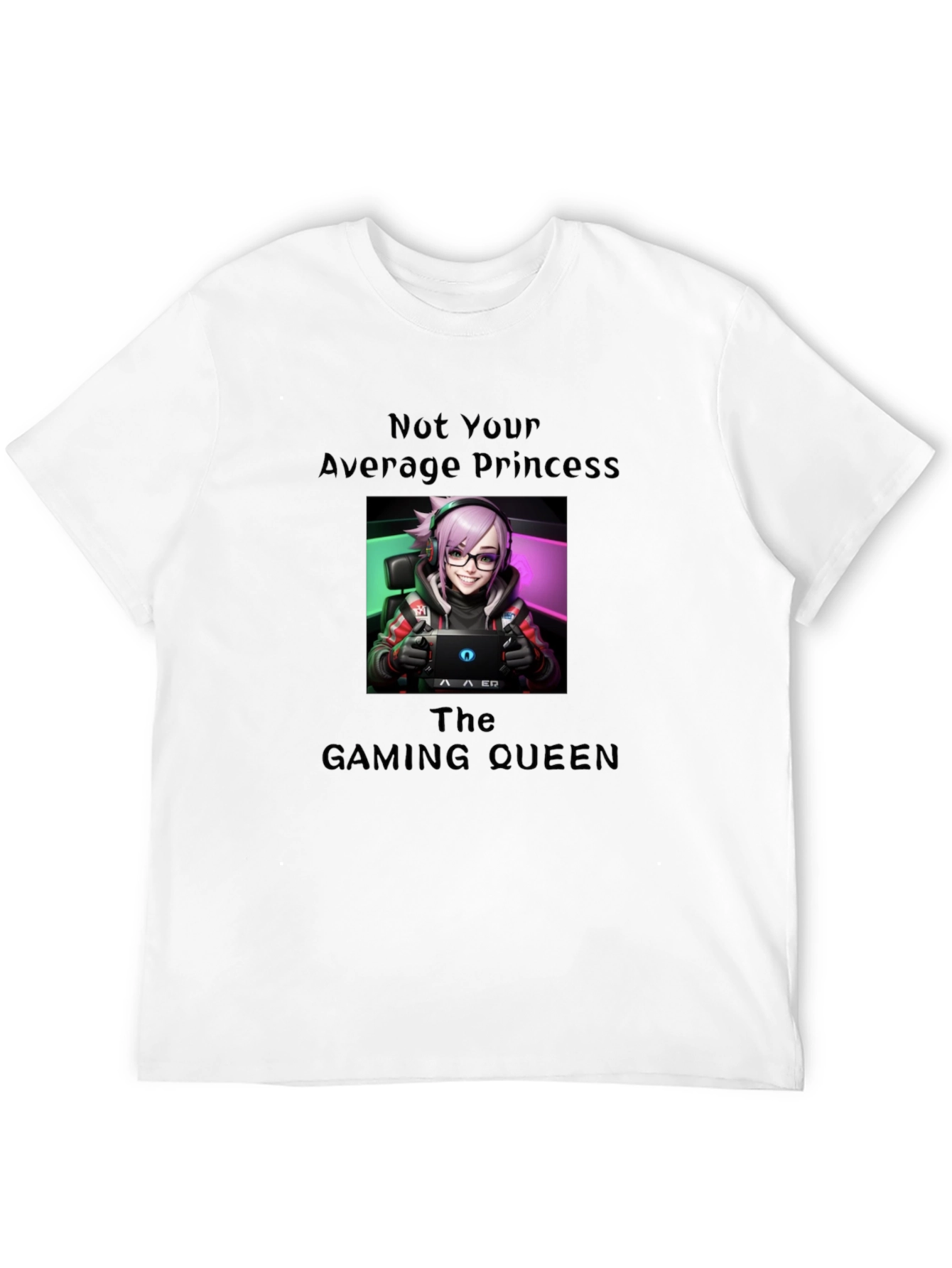 Not Your Average Princess Gaming Queen T-Shirt