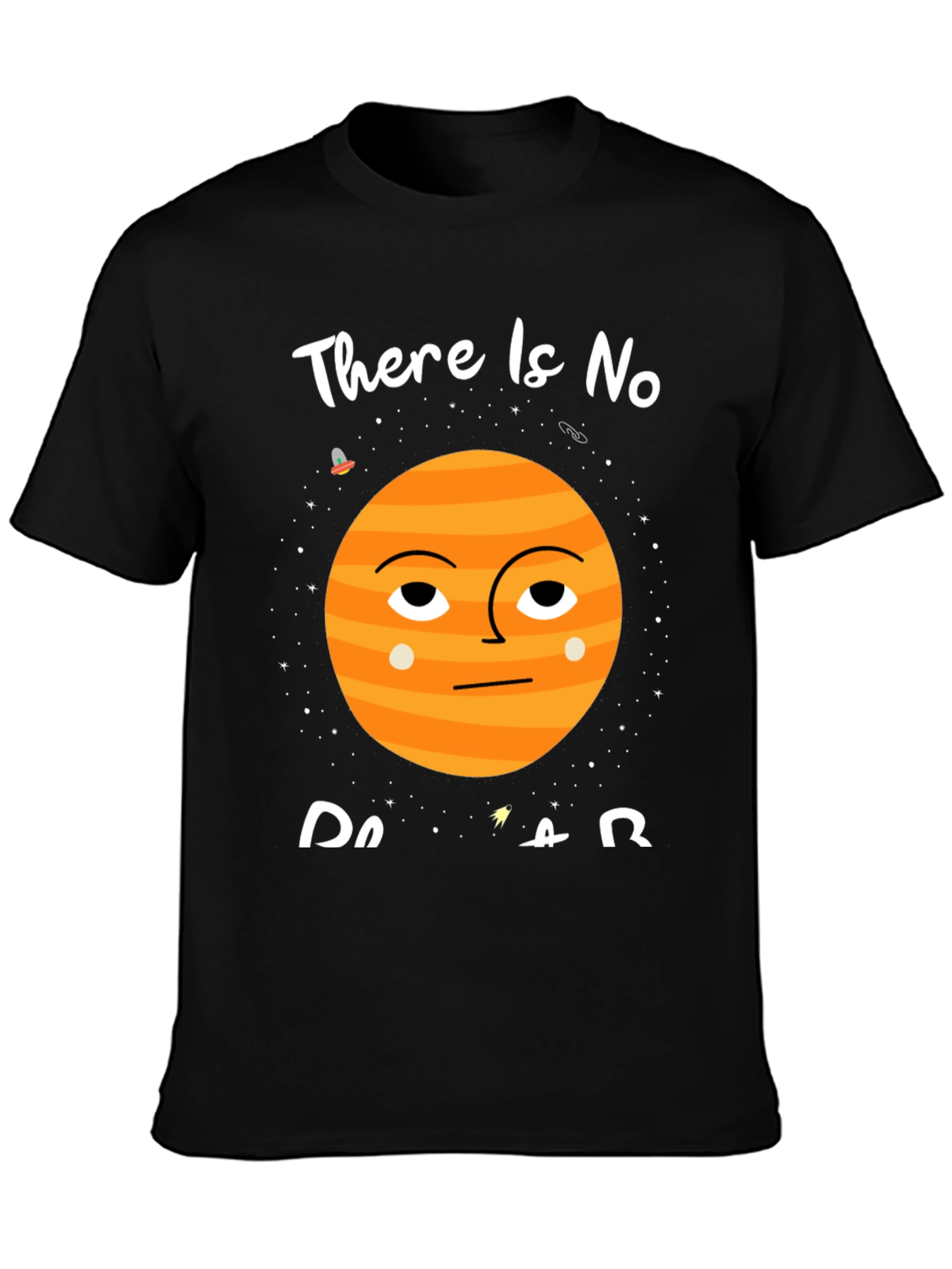 There Is No Planet B Graphic Tee