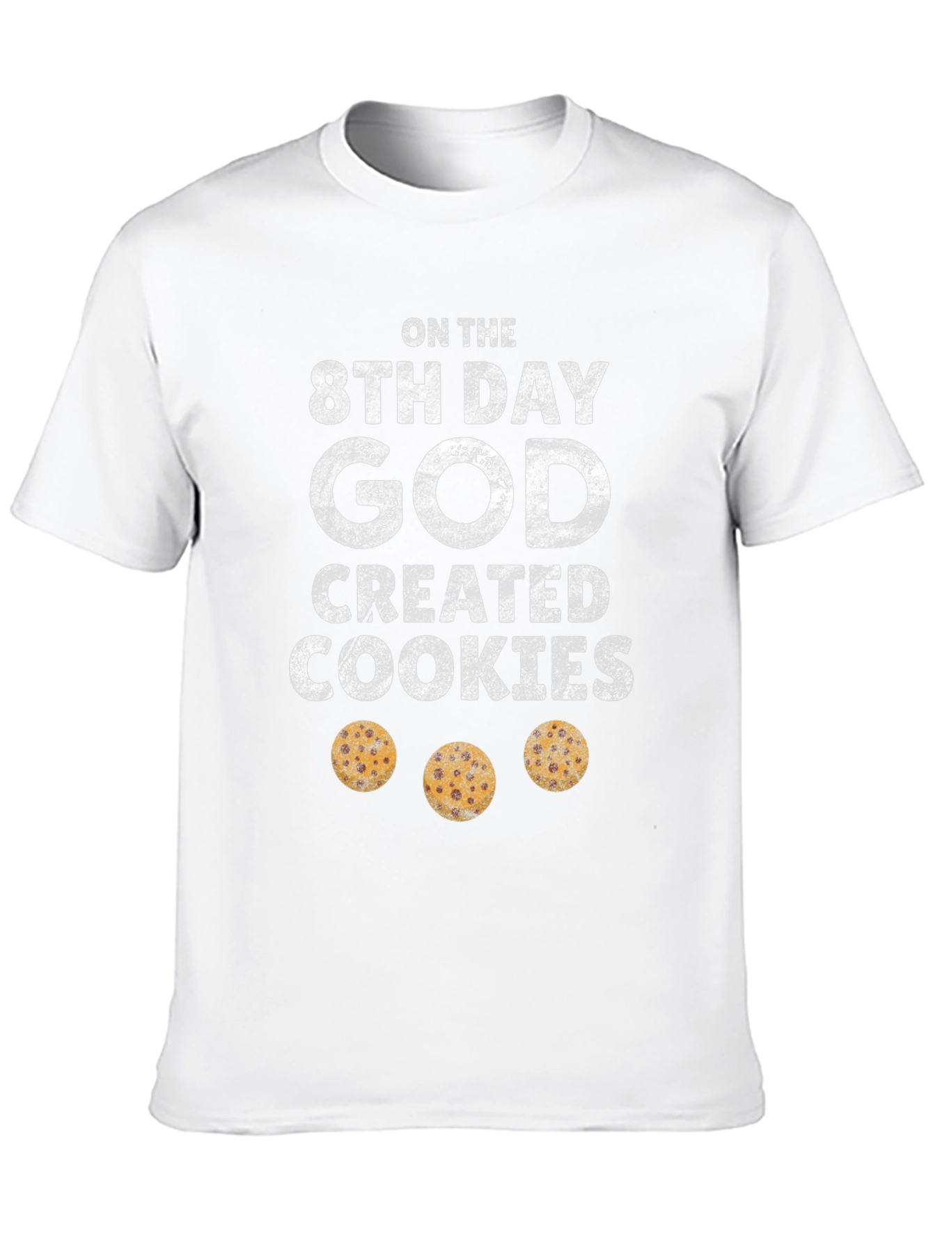8th Day God Created Cookies Graphic Tee