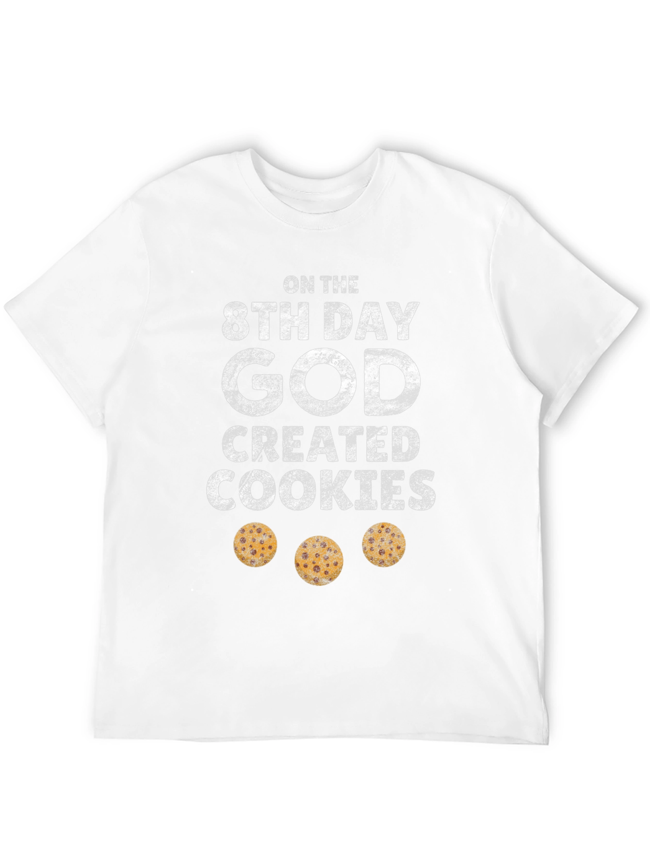 8th Day God Created Cookies Graphic Tee