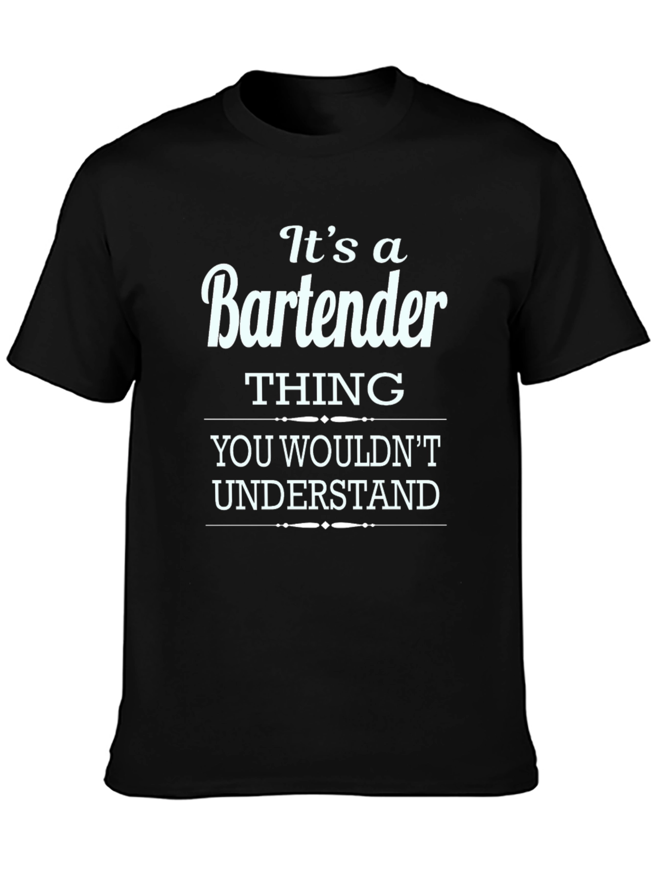 Bartender Thing T-Shirt Funny Graphic Tee