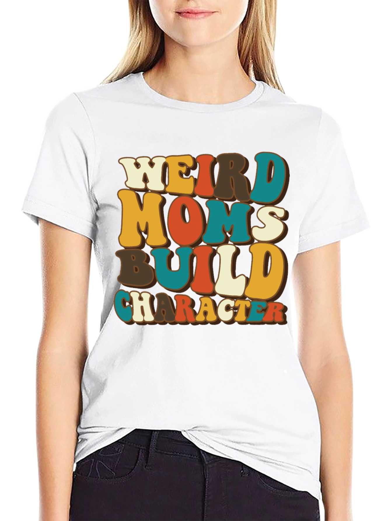 Weird Moms Build Character T-Shirt