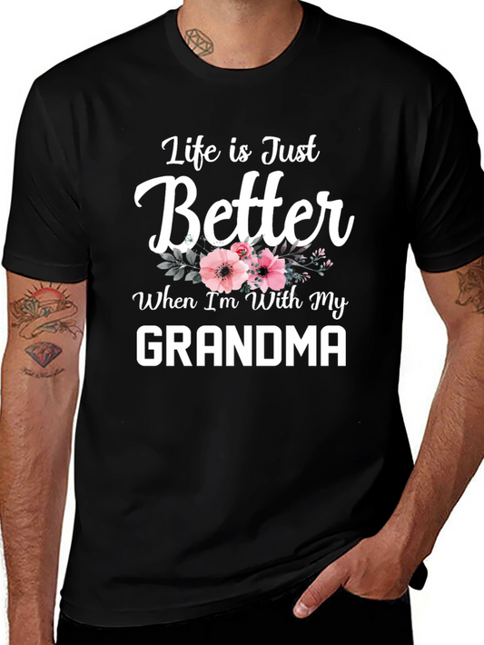 Life is Just Better with Grandma T-Shirt