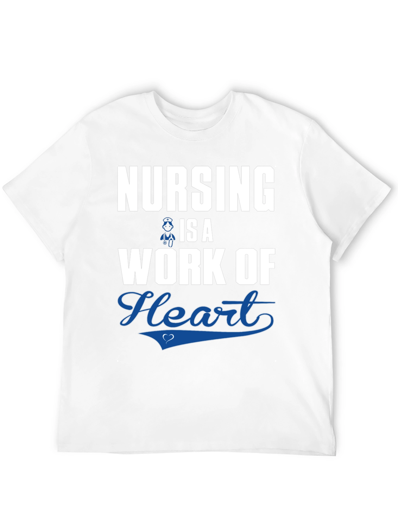 Nursing is a Work of Heart T-Shirt