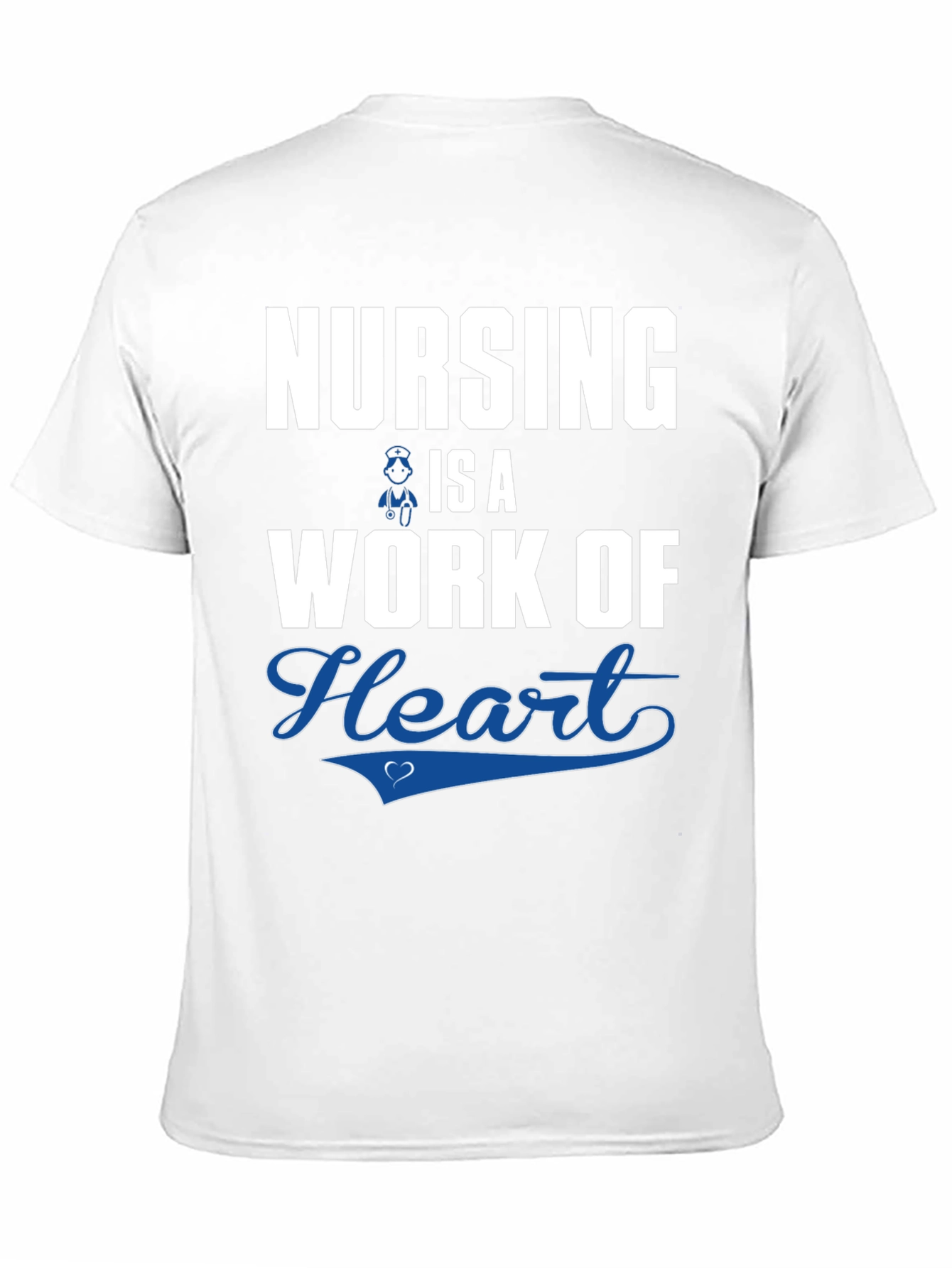 Nursing is a Work of Heart T-Shirt