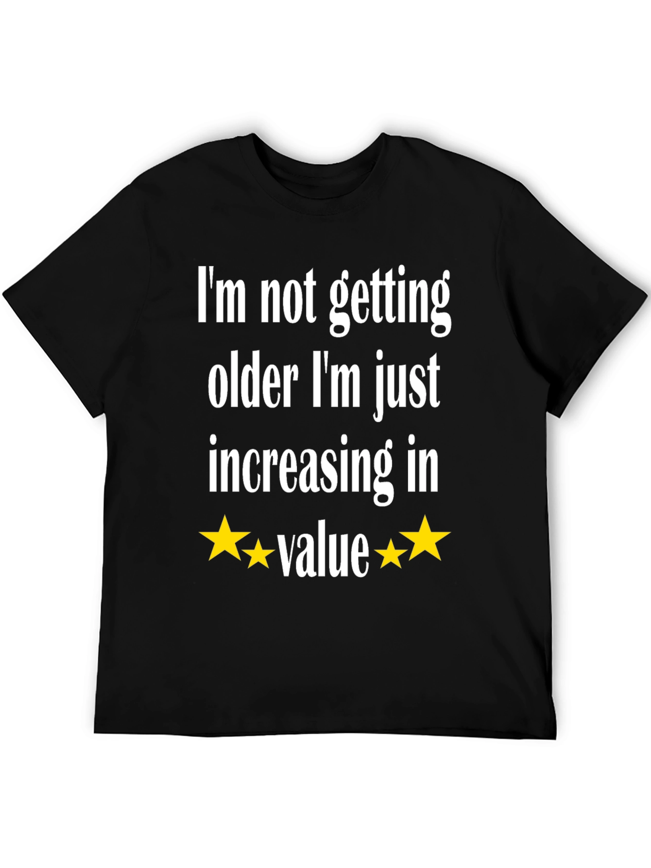 Funny Increasing in Value T-Shirt