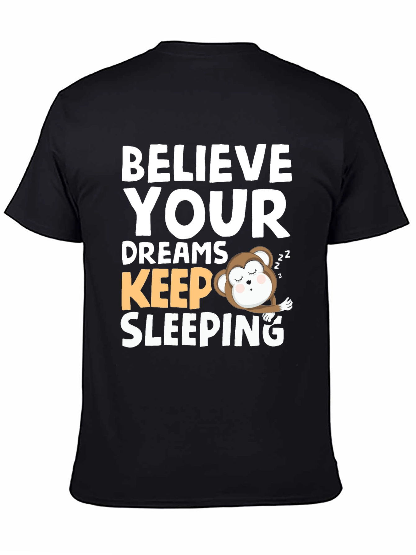 Believe Your Dreams Sleeping Monkey Graphic Tee