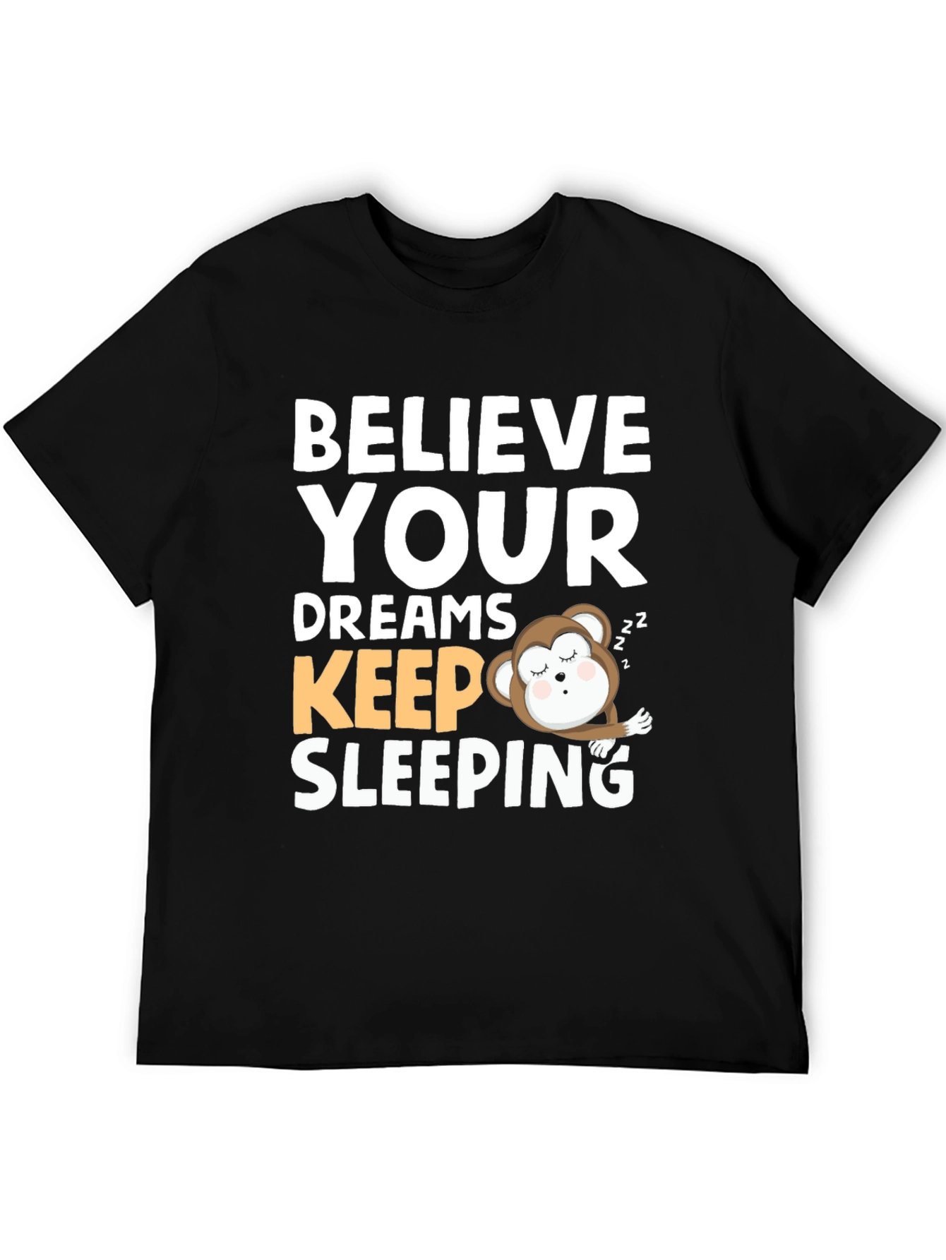 Believe Your Dreams Sleeping Monkey Graphic Tee