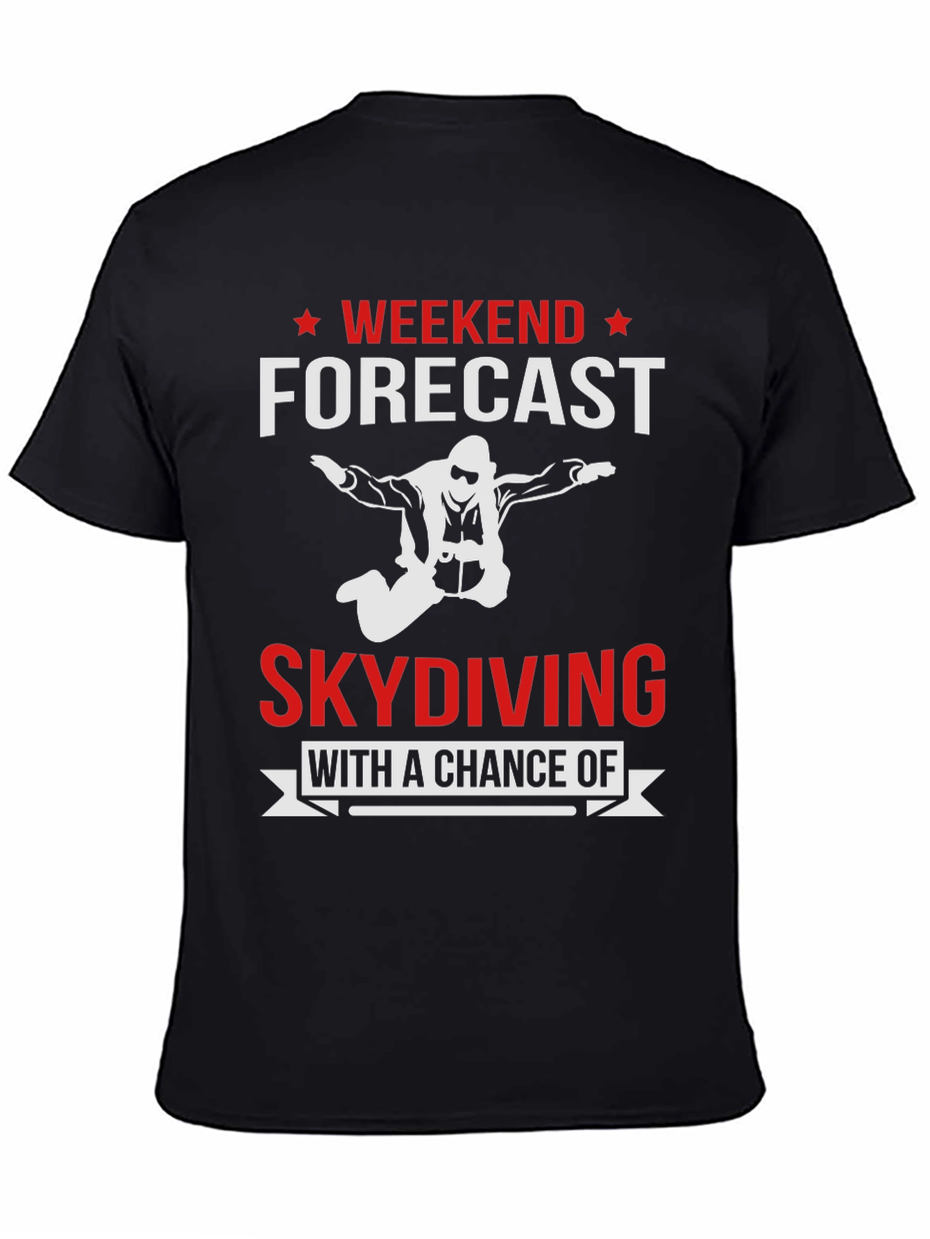 Skydiving Weekend Forecast Graphic Tee