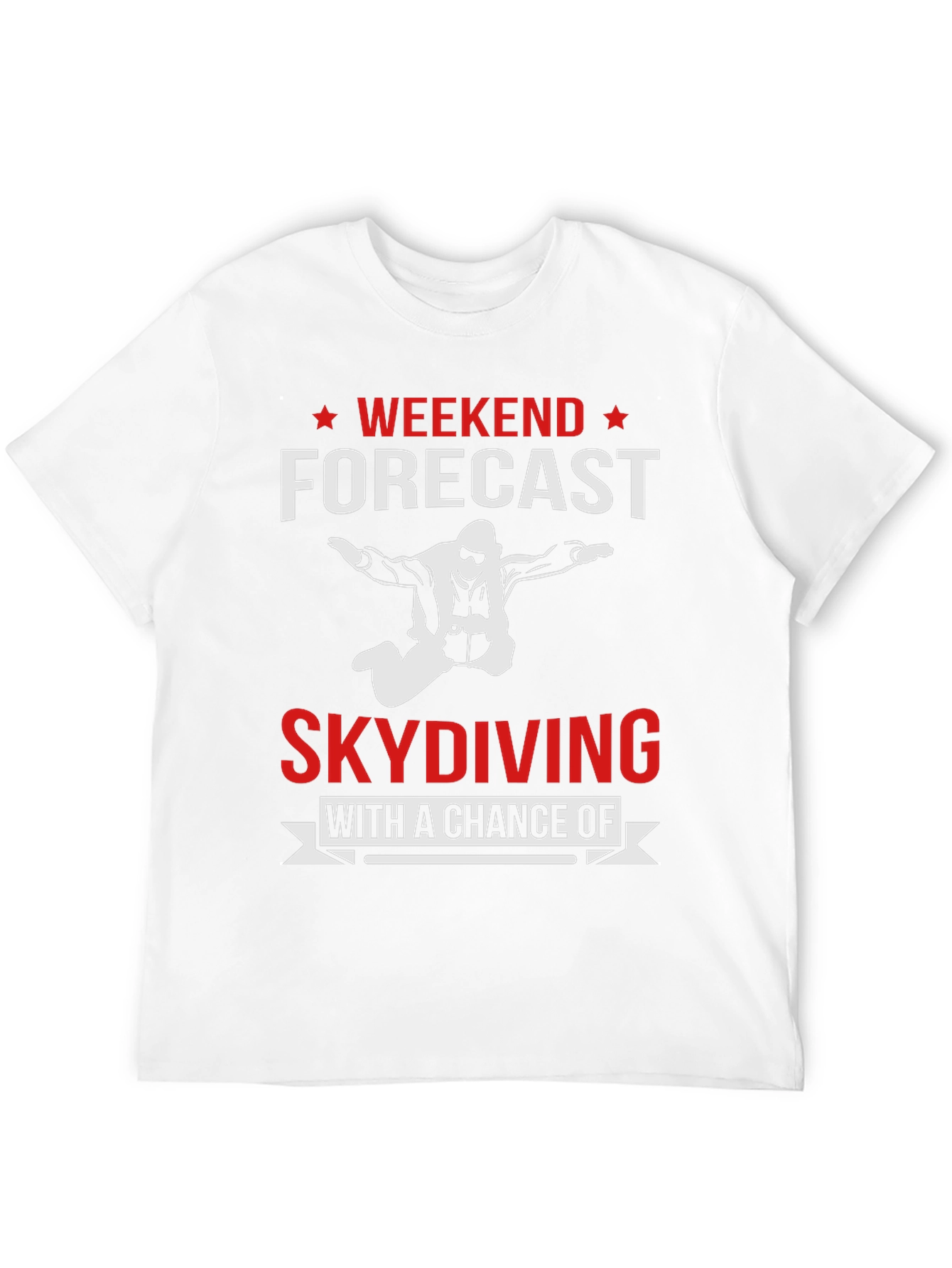 Skydiving Weekend Forecast Graphic Tee