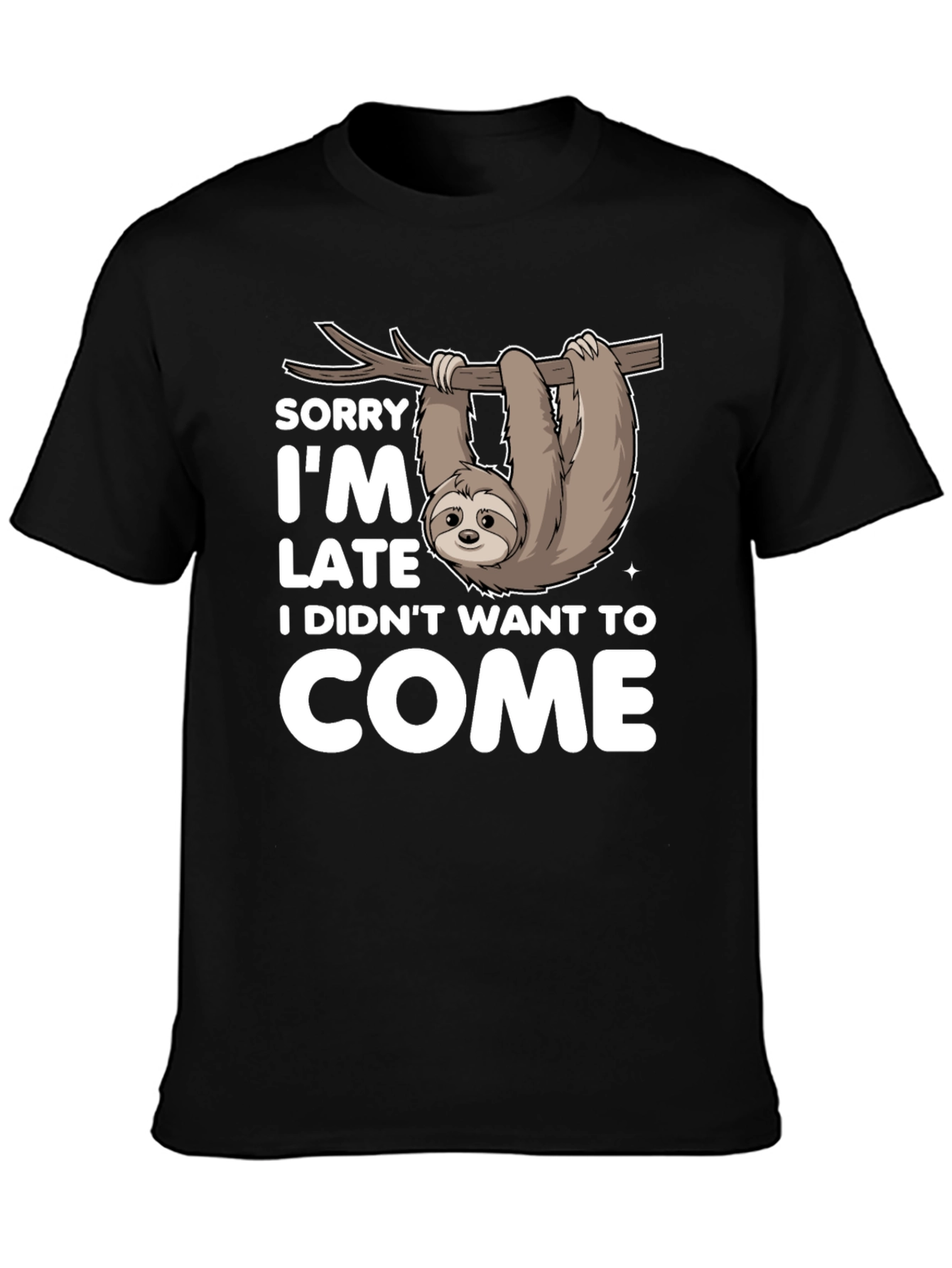 Funny Sloth T-Shirt - Sorry Im Late Tee