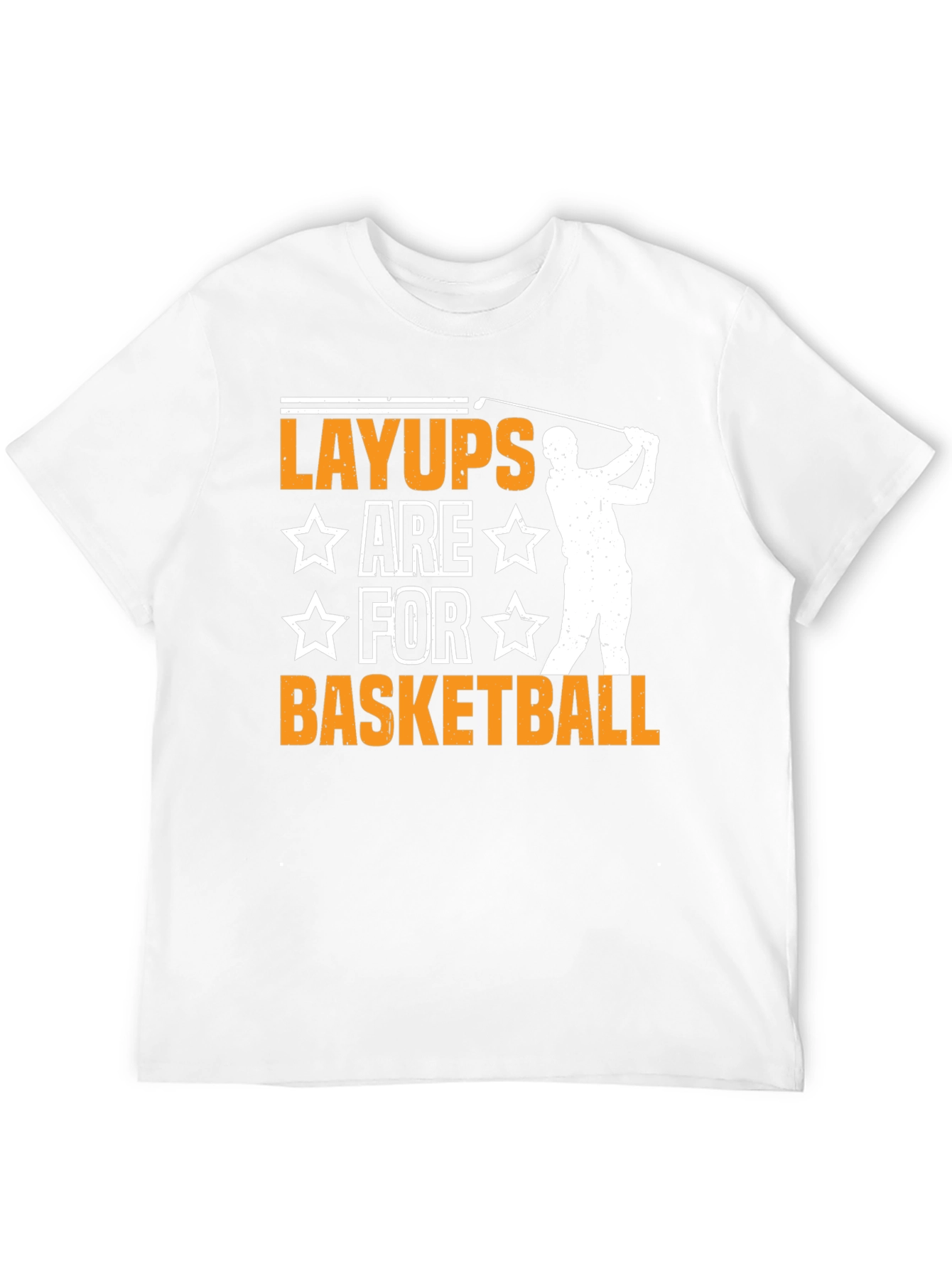 Layups are for Basketball Graphic Tee