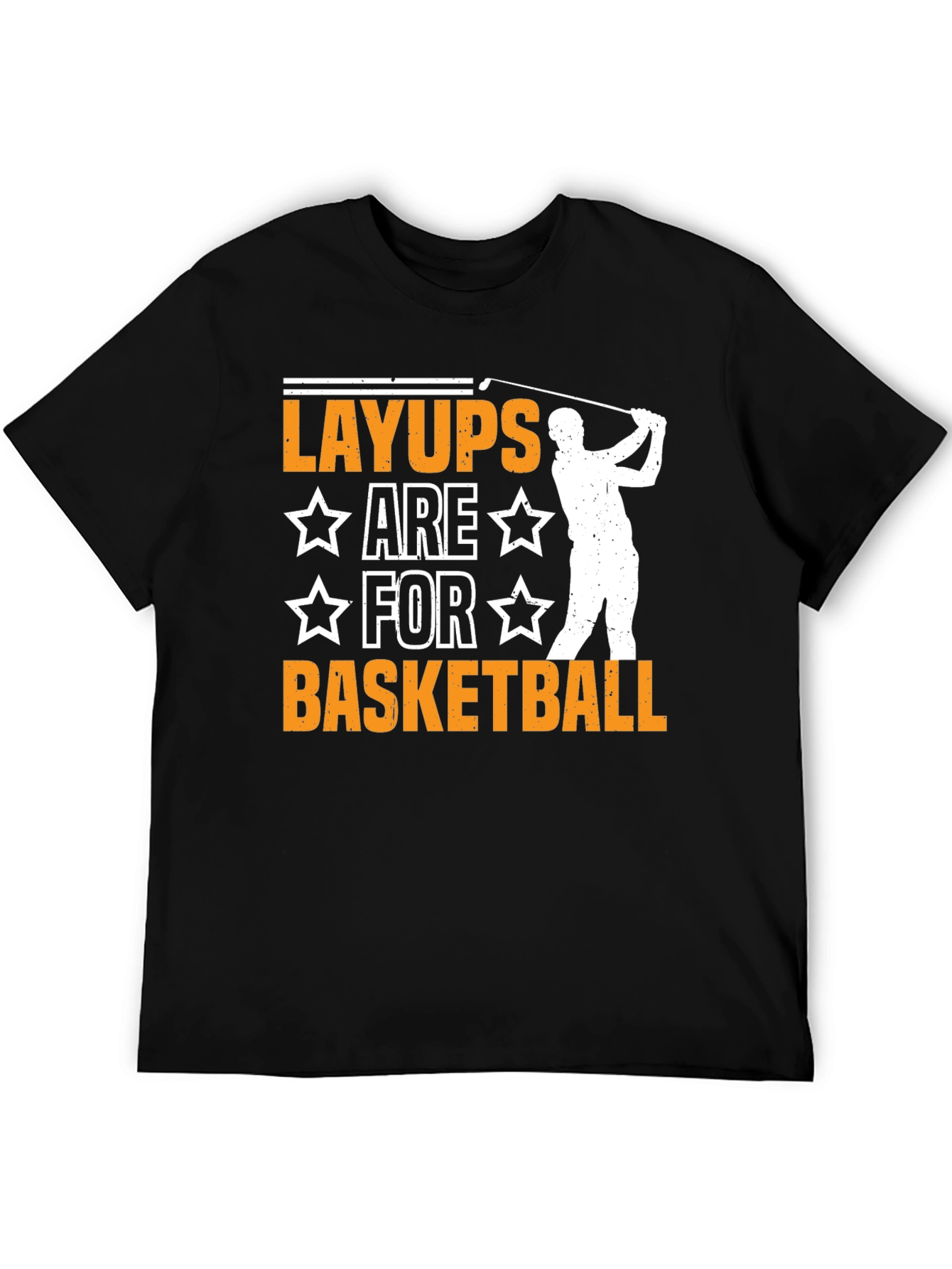 Layups are for Basketball Graphic Tee
