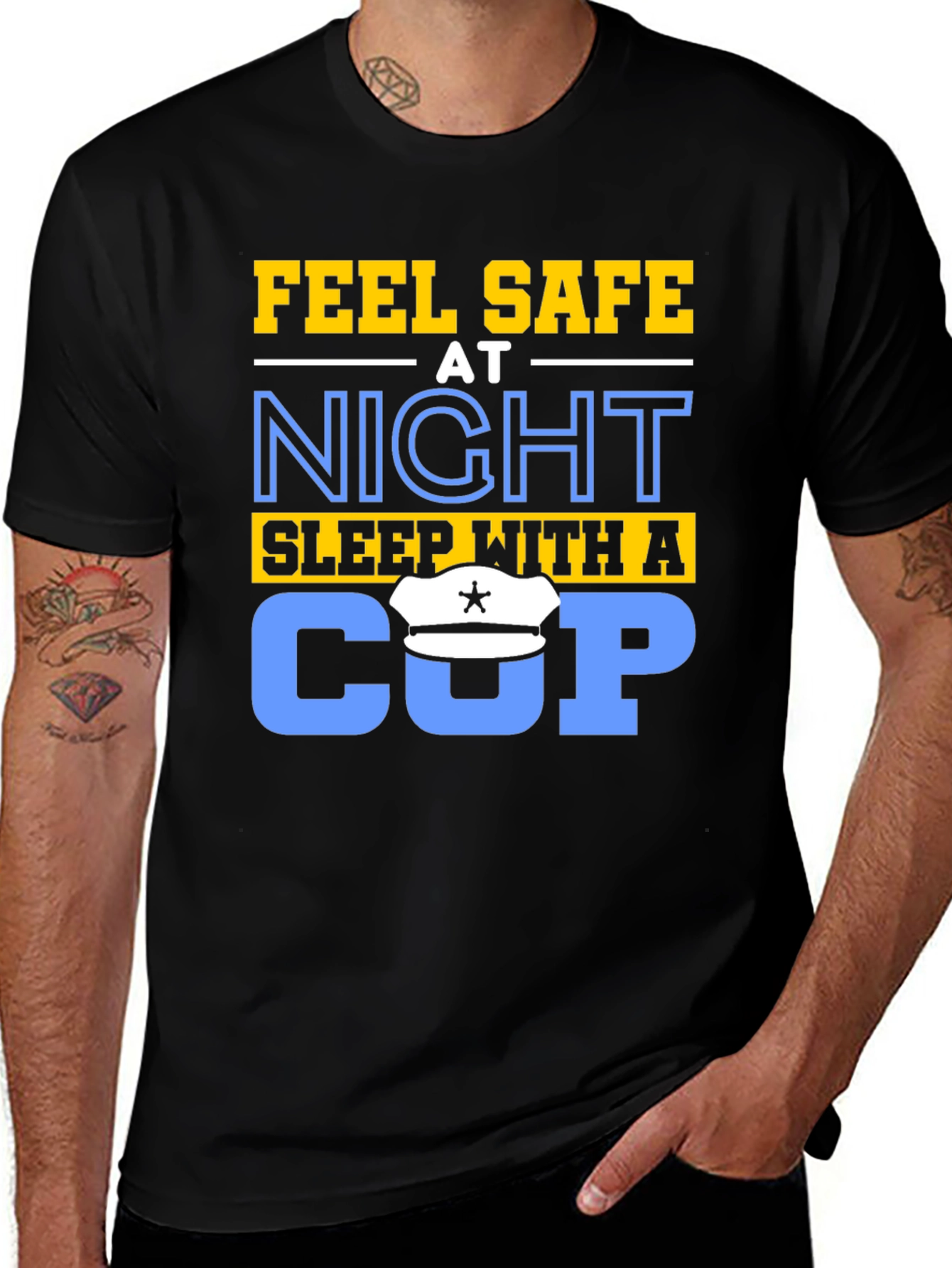 Feel Safe At Night Sleep With A Cop T-Shirt