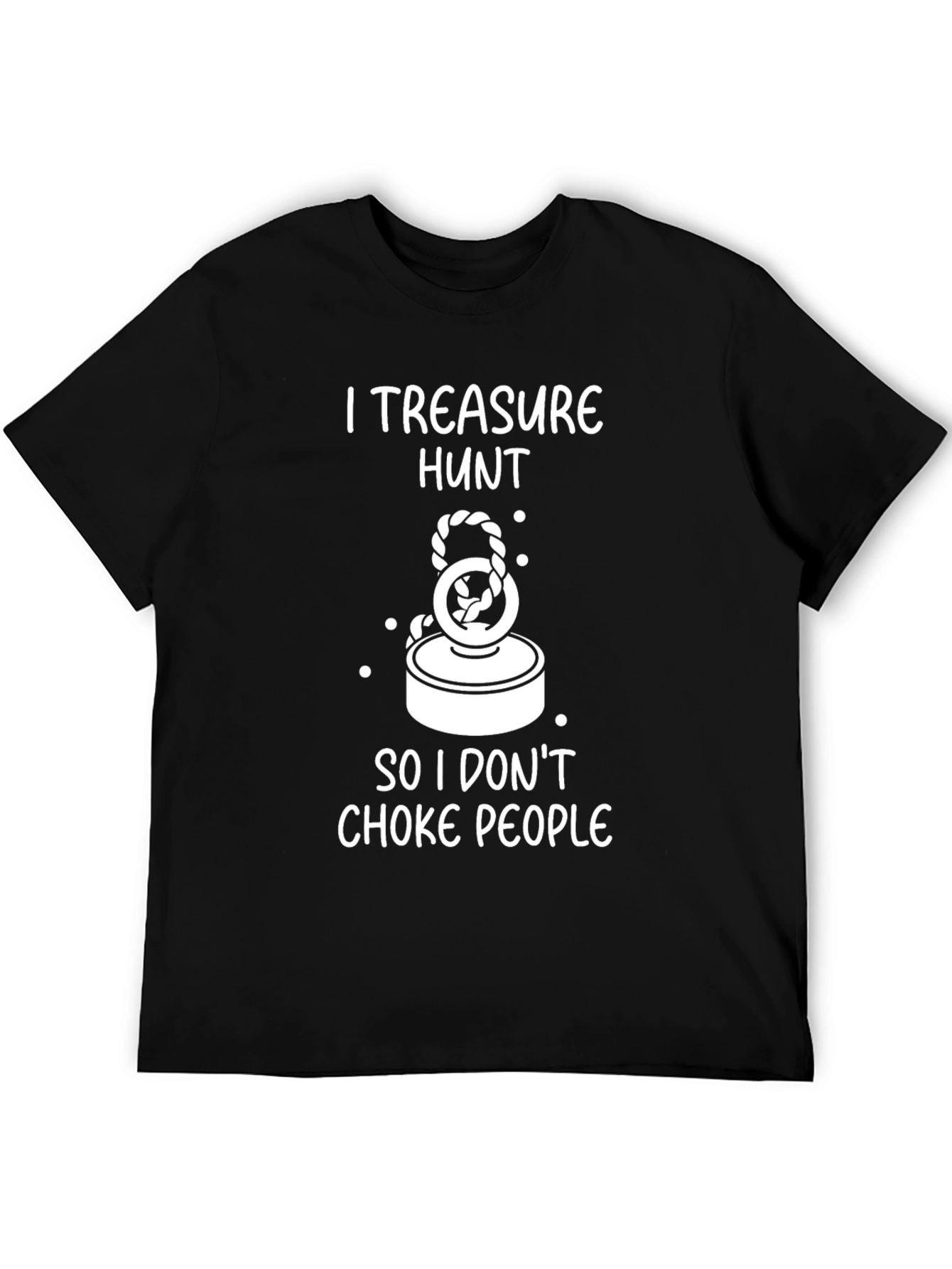 I Treasure Hunt Funny Magnet Fishing T-Shirt