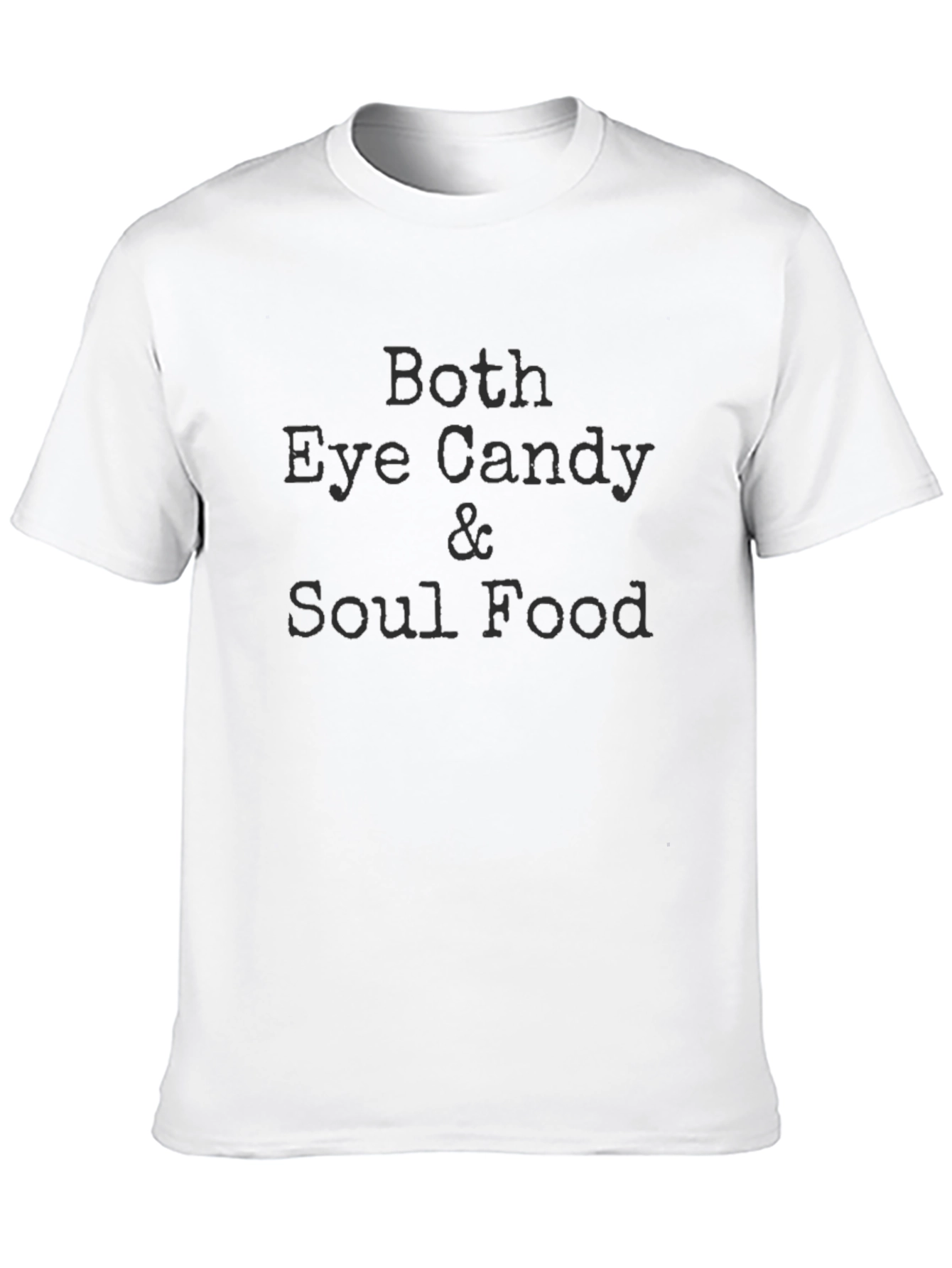 Eye Candy & Soul Food Black T-Shirt