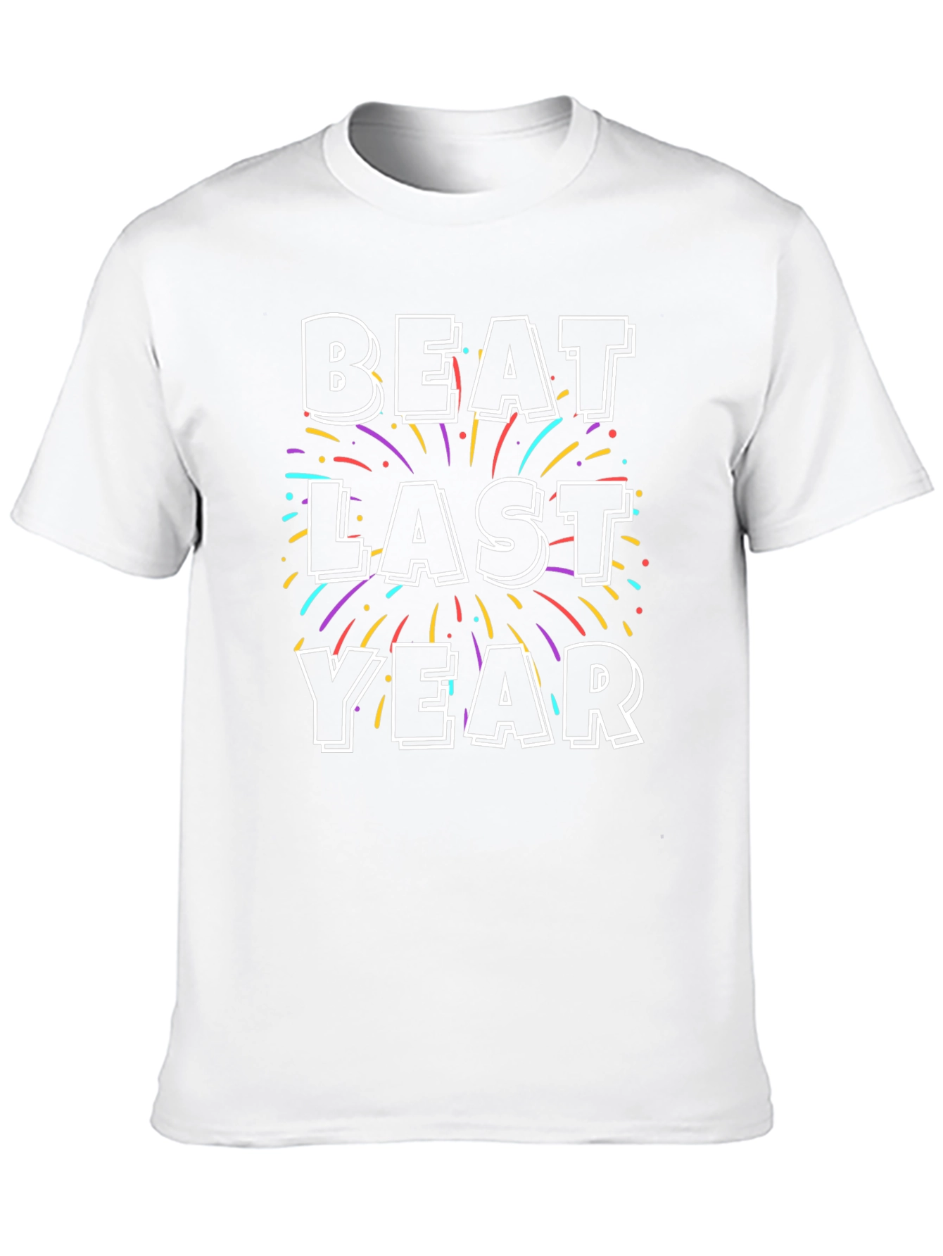 Beat Last Year Celebration T-Shirt