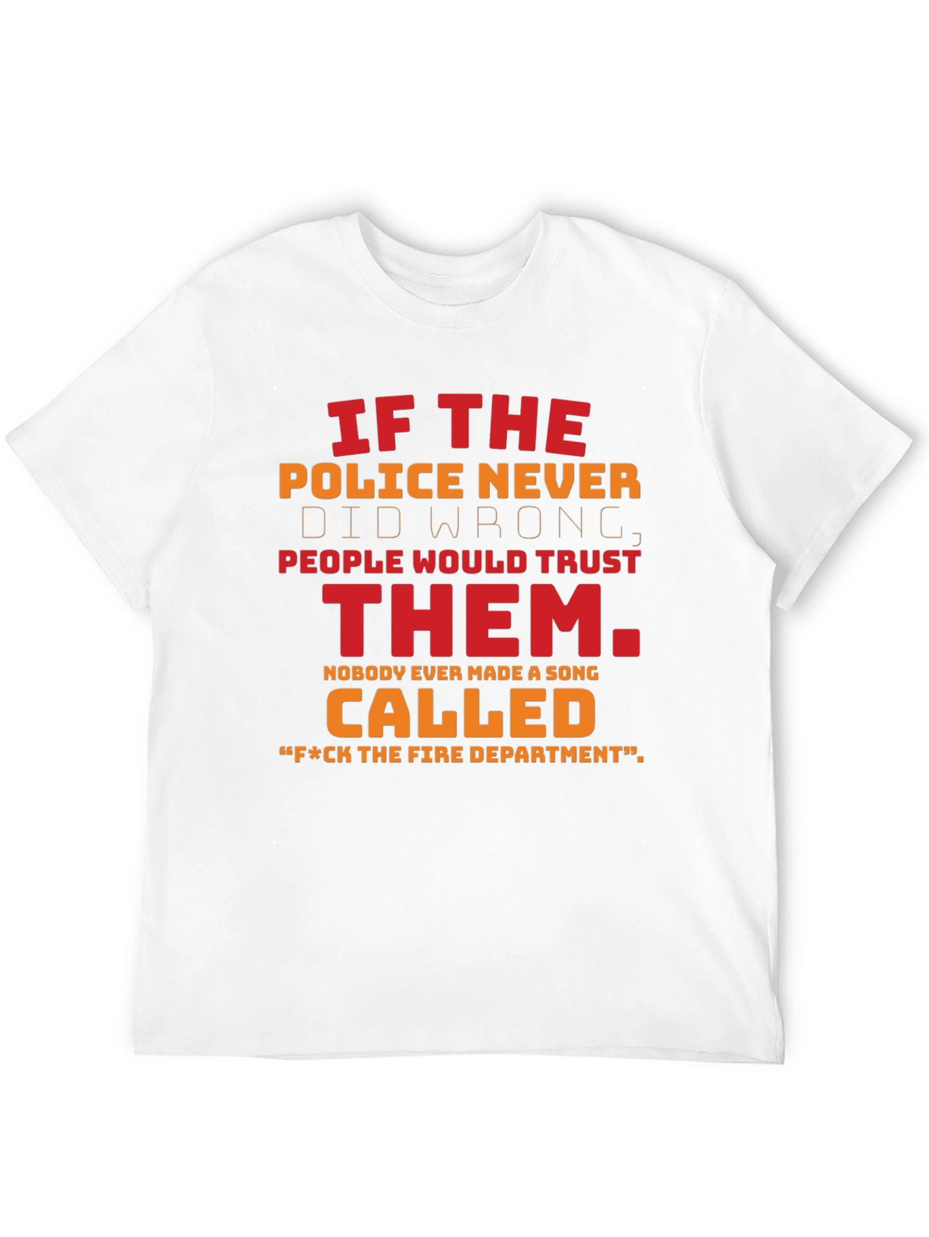 Funny Police & Fire Department T-Shirt
