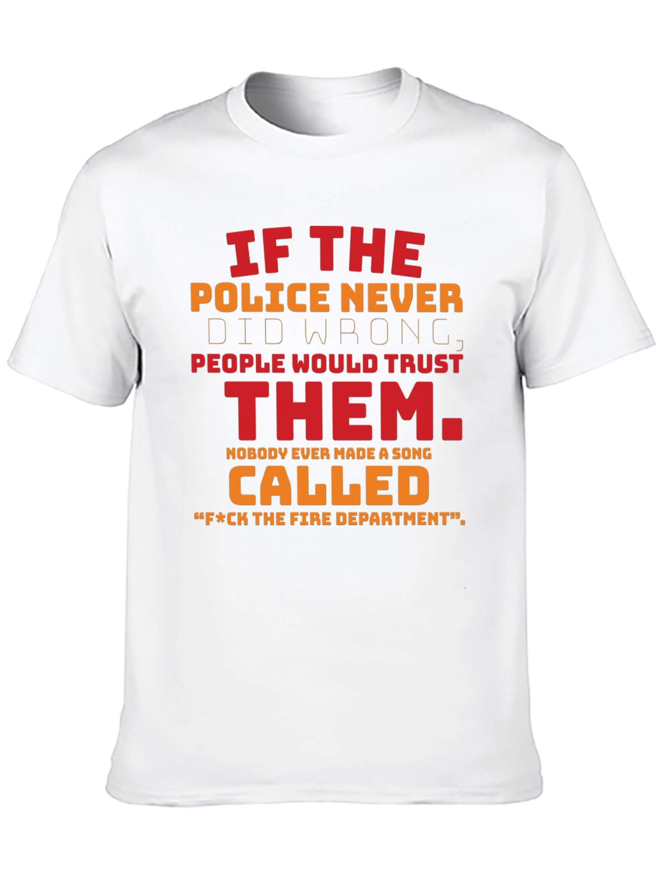 Funny Police & Fire Department T-Shirt
