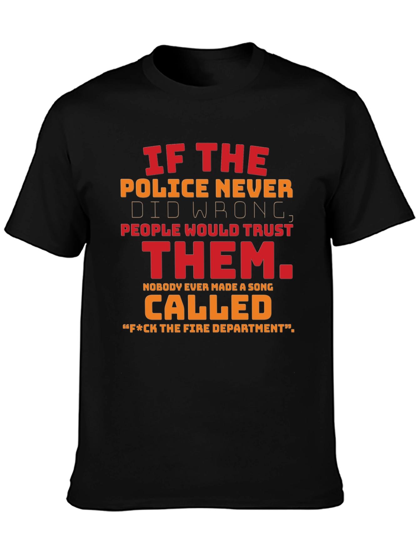 Funny Police & Fire Department T-Shirt