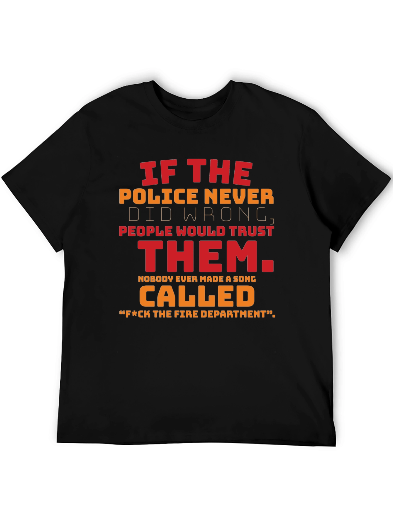Funny Police & Fire Department T-Shirt