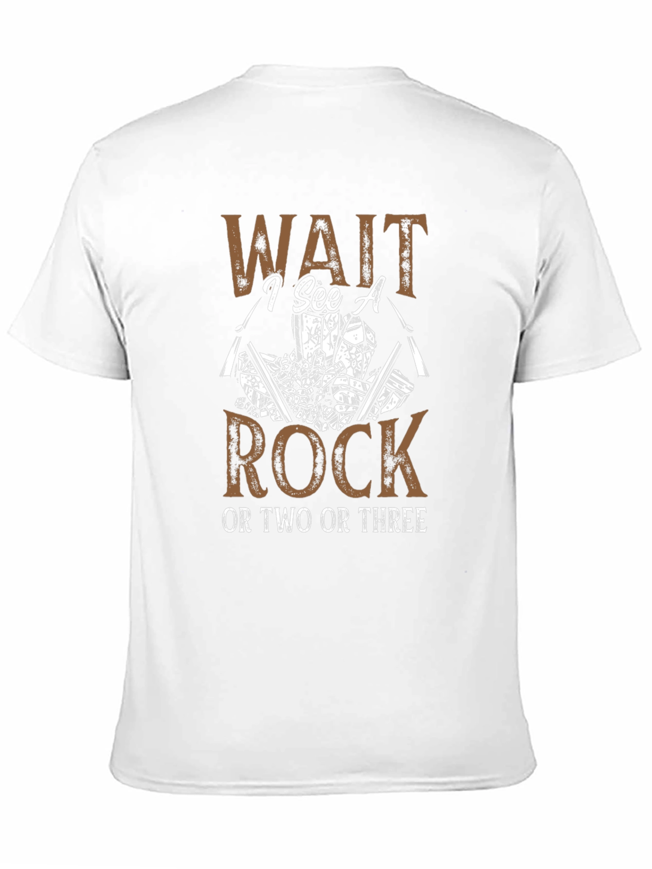 Wait I See A Rock T-Shirt Rockhound Tee