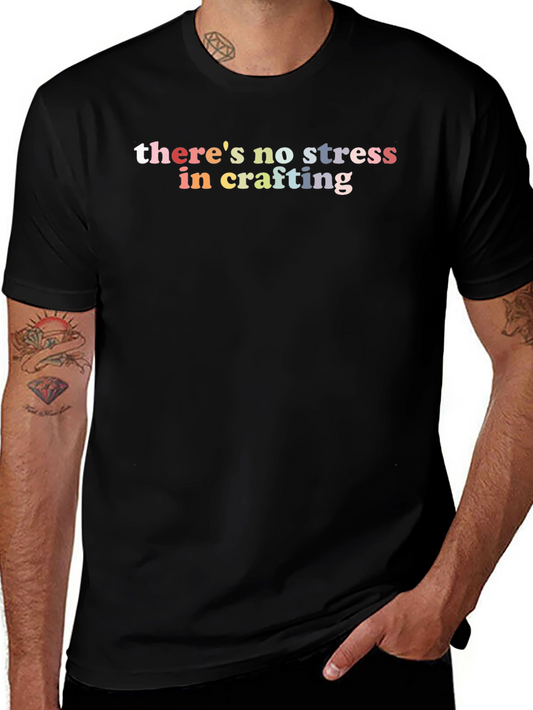 Crafting Stress-Free T-Shirt