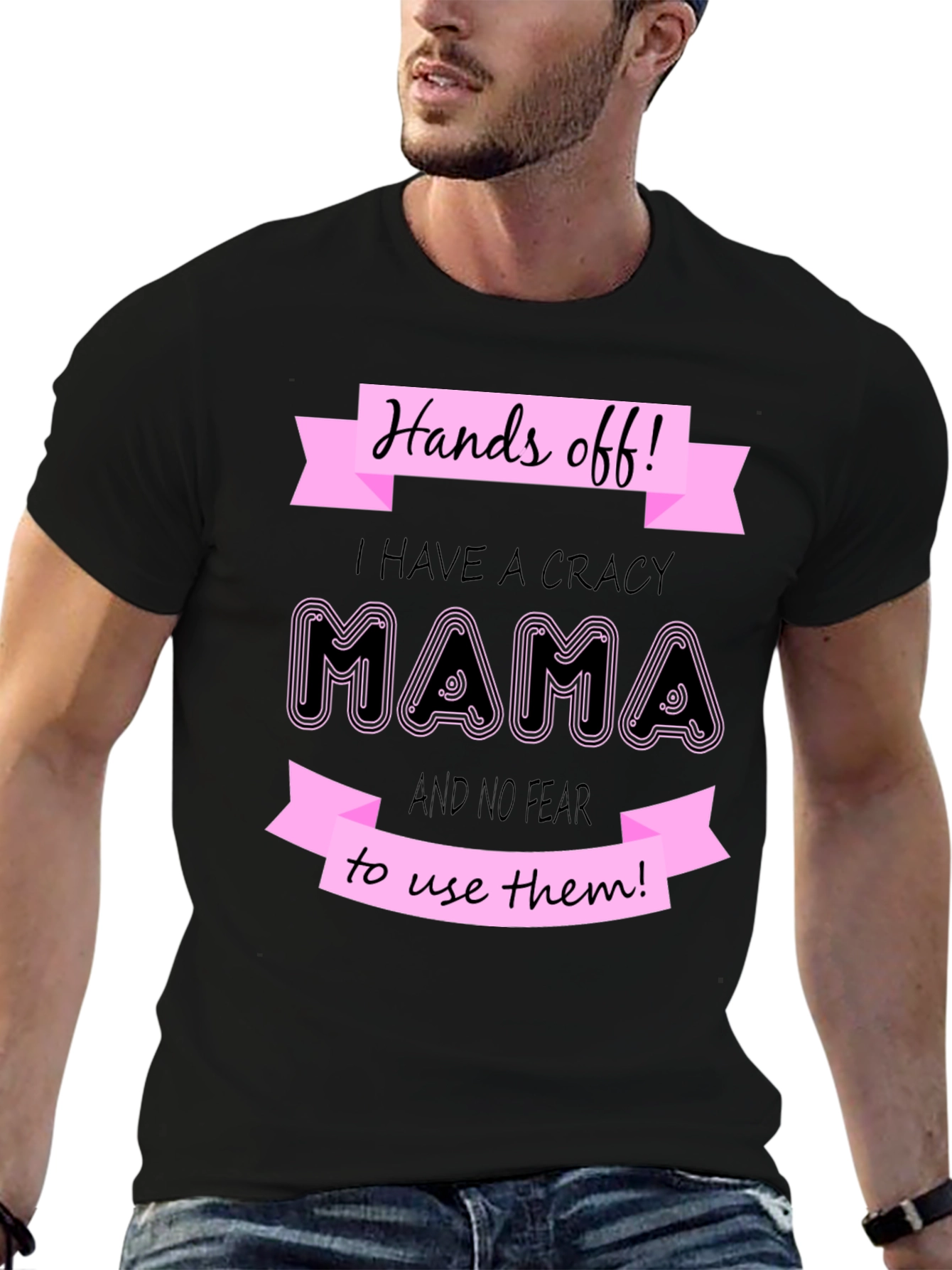Hands Off I Have a Crazy Mama Graphic T-Shirt