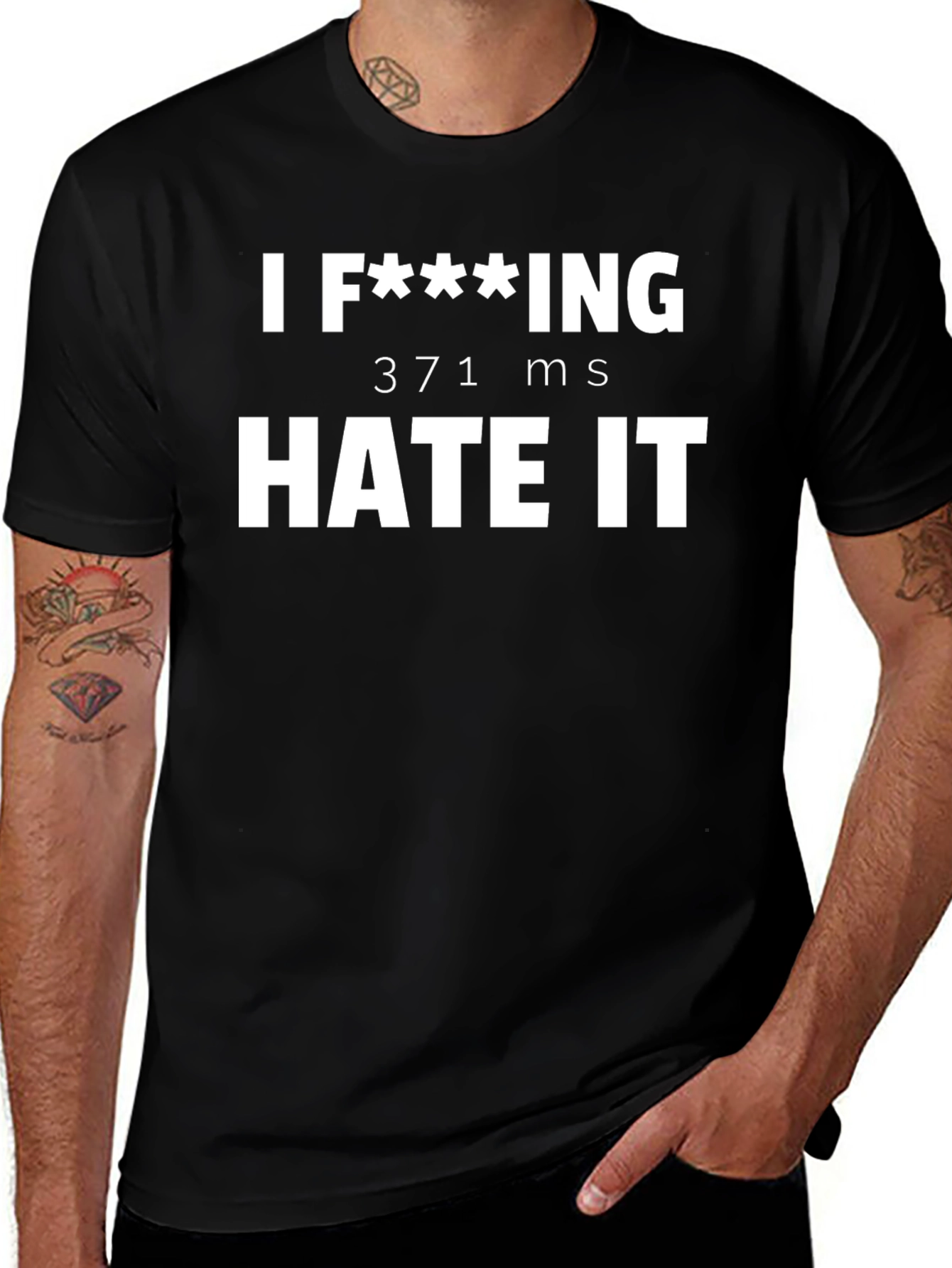 I F**king Hate It - Funny Sarcastic T-Shirt