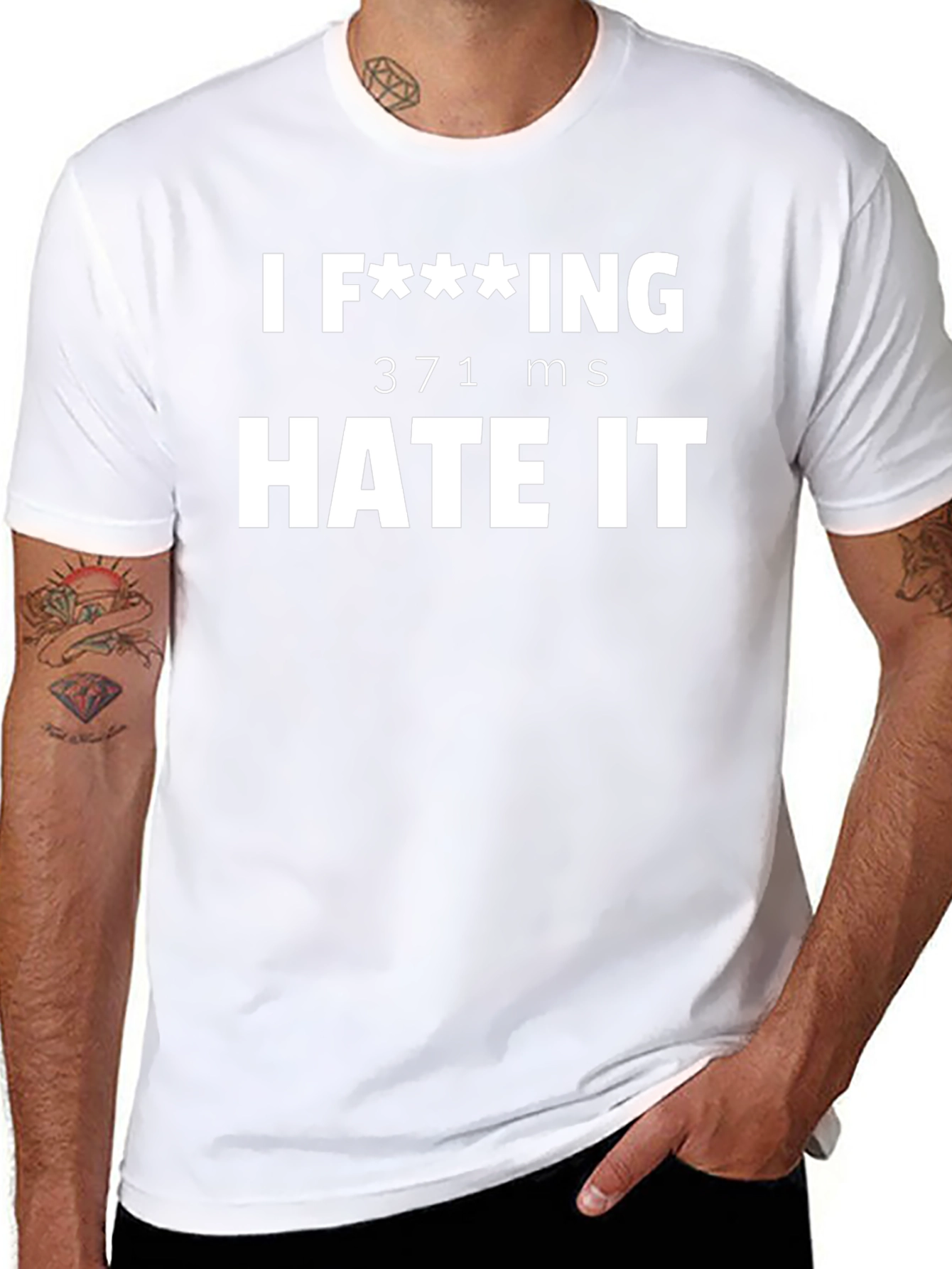 I F**king Hate It - Funny Sarcastic T-Shirt