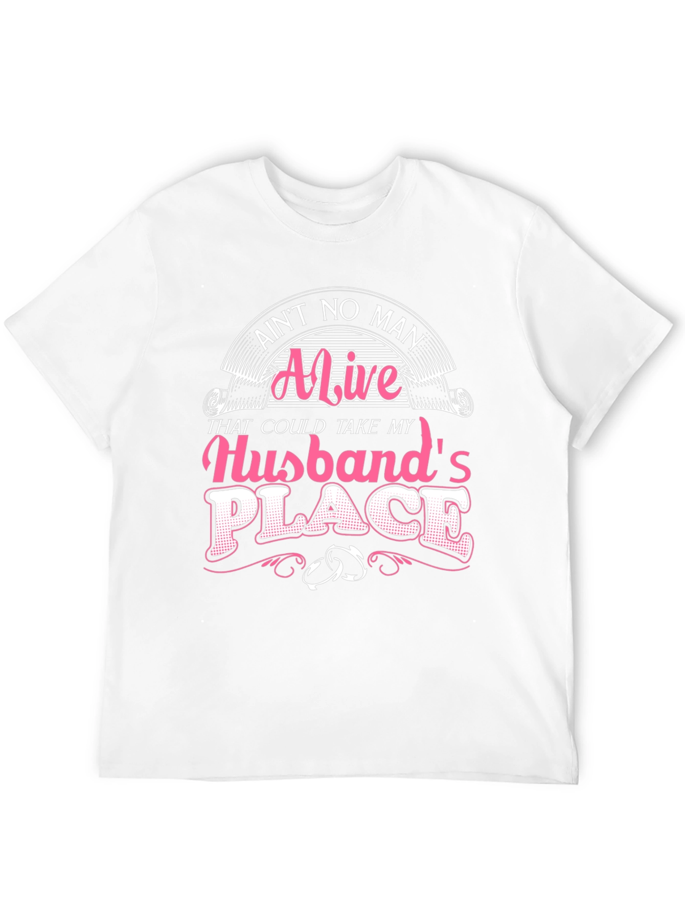 Aint No Man Husband T-Shirt