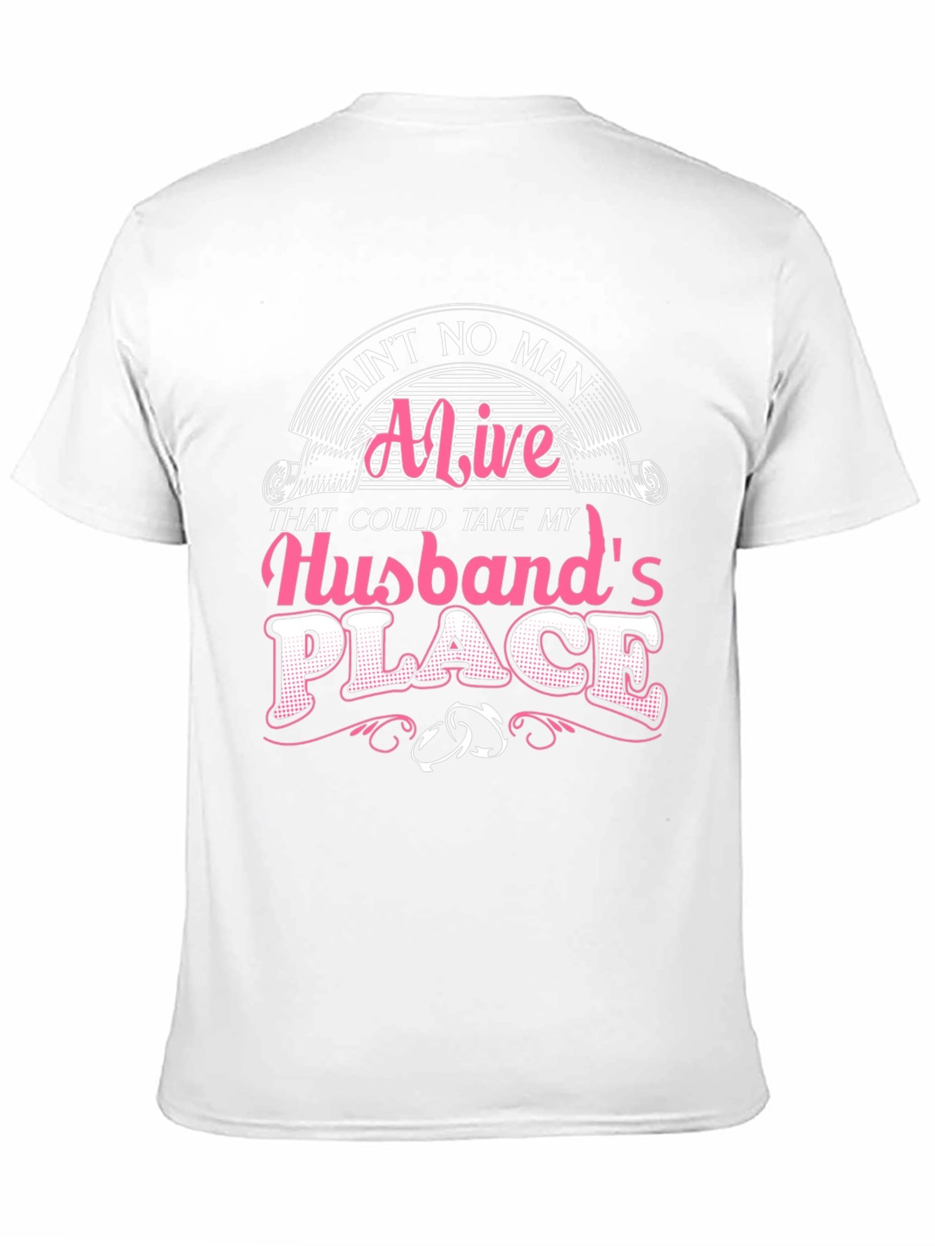 Aint No Man Husband T-Shirt