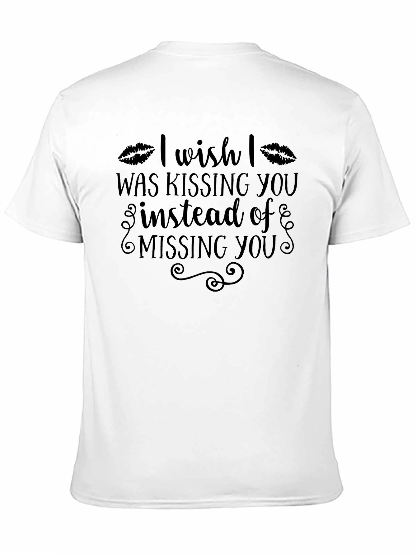 I Wish I Was Kissing You Graphic Tee
