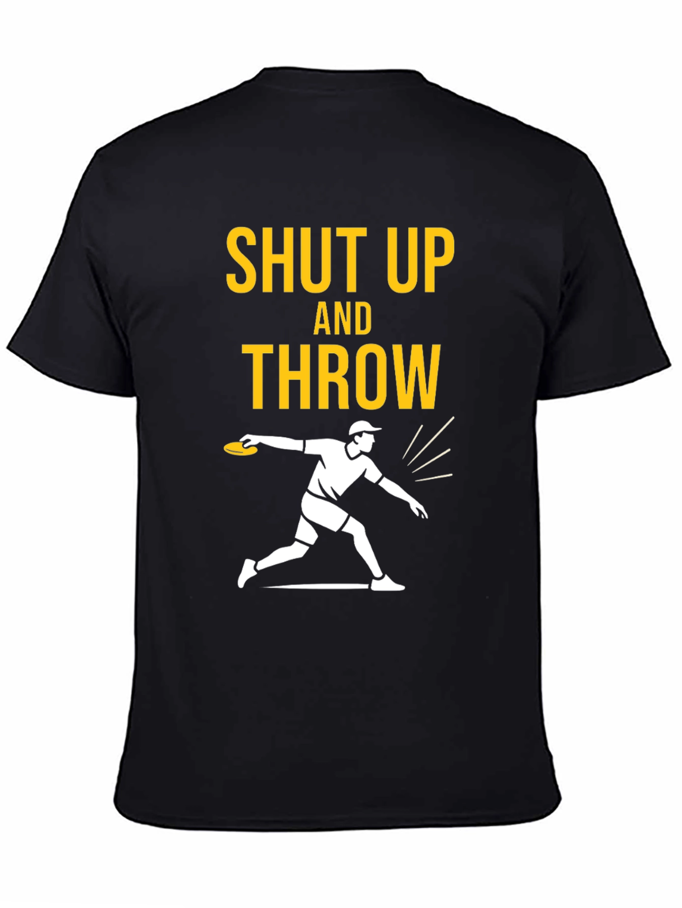 Shut Up and Throw Disc Golf T-Shirt
