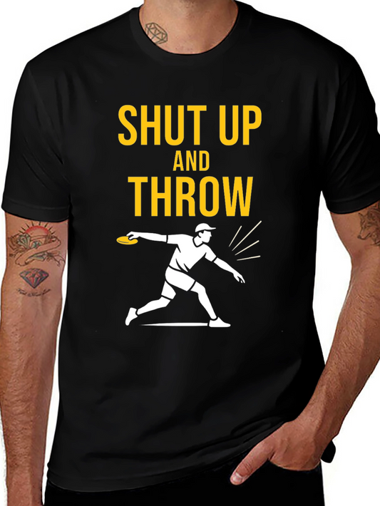 Shut Up and Throw Disc Golf T-Shirt